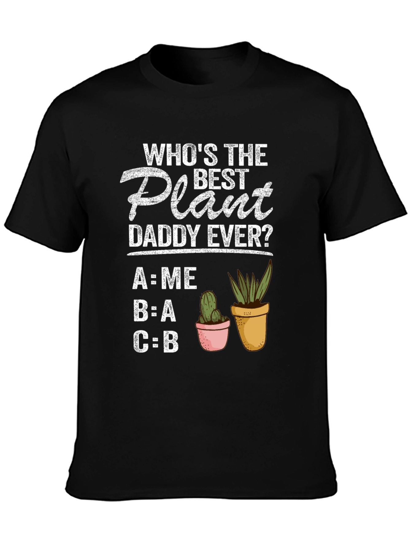 Best Plant Daddy Ever T-Shirt