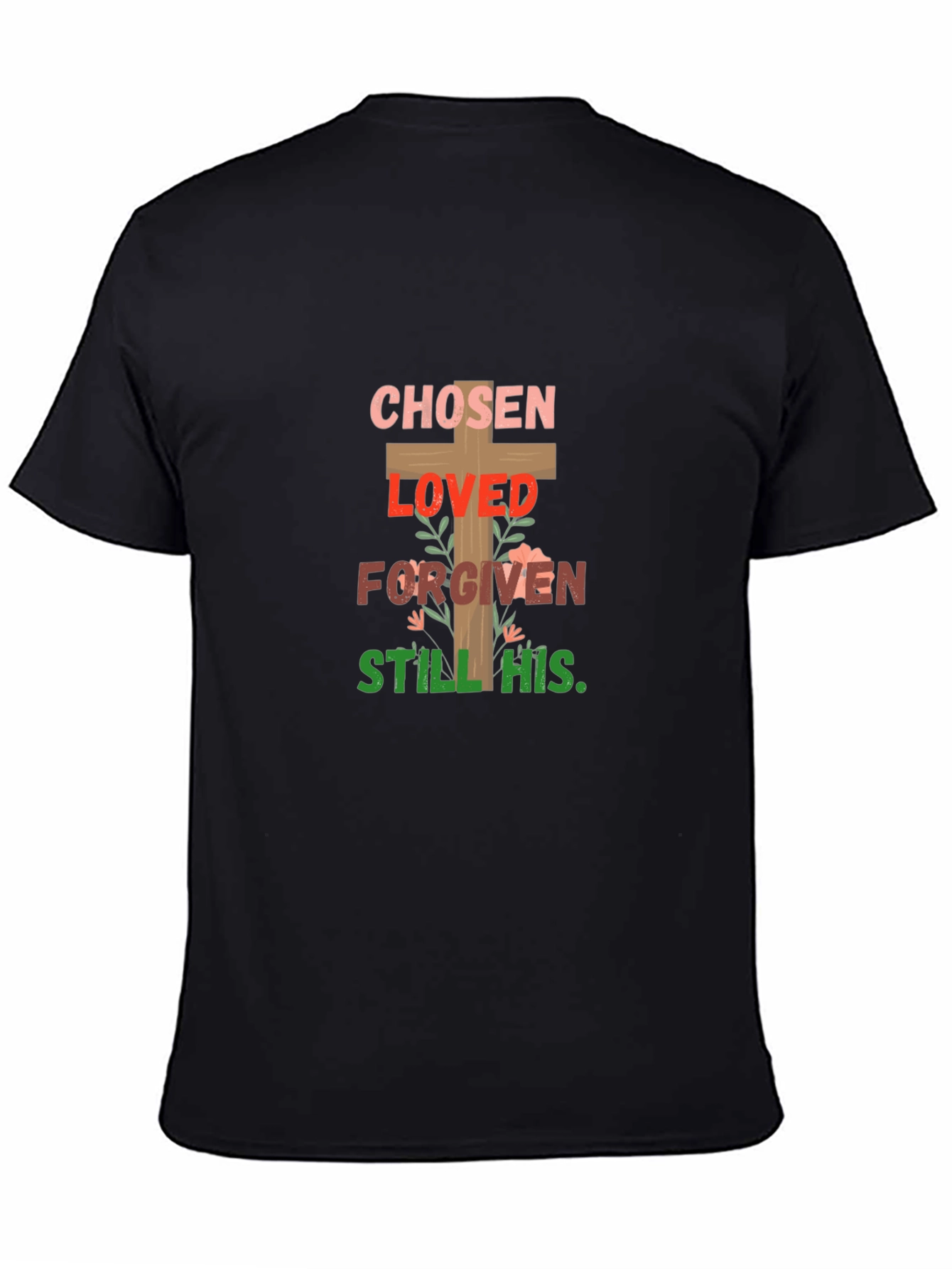 Chosen Loved Forgiven T-Shirt Christian Tee
