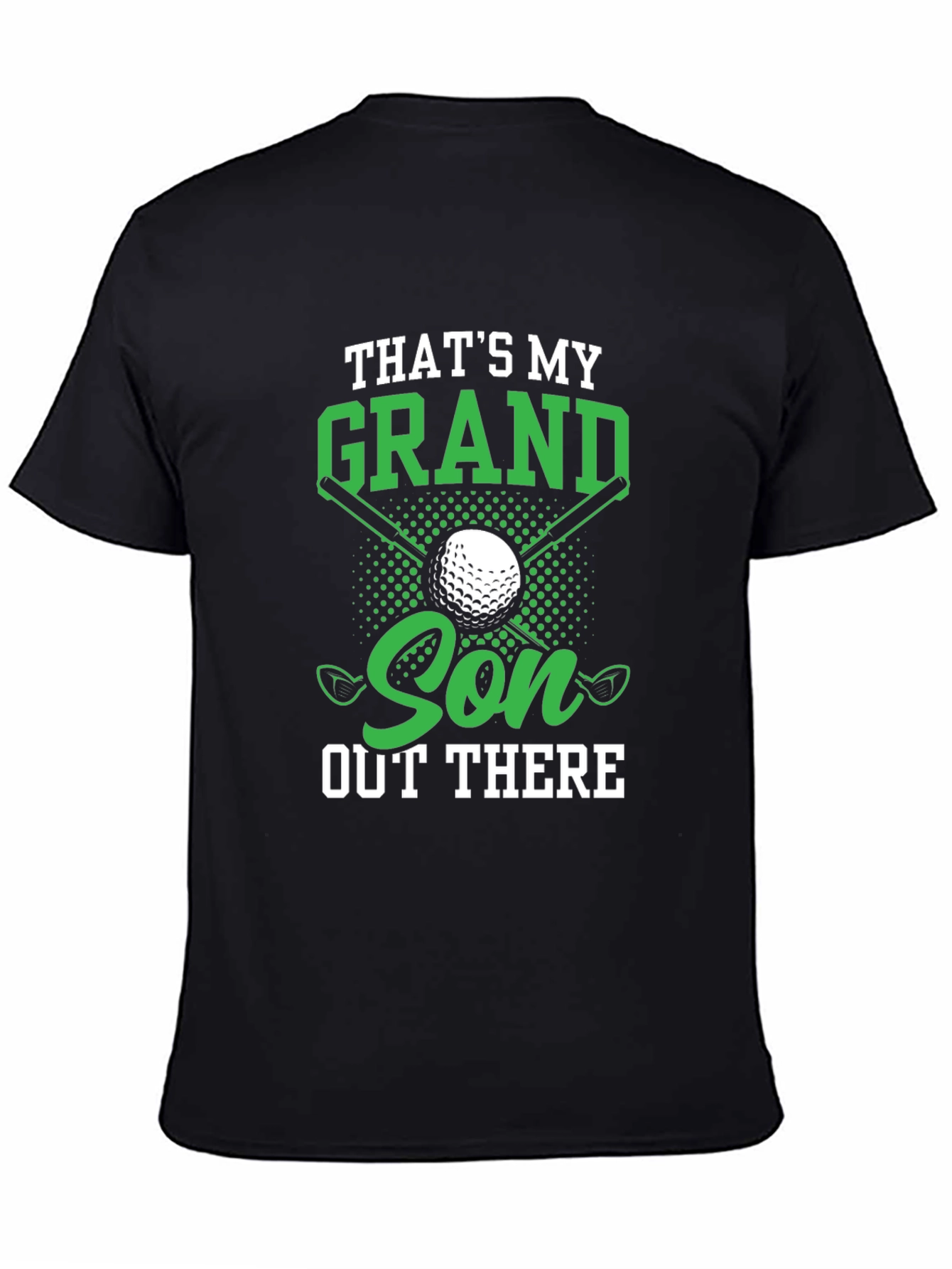 Thats My Grandson Out There - Golf T-Shirt