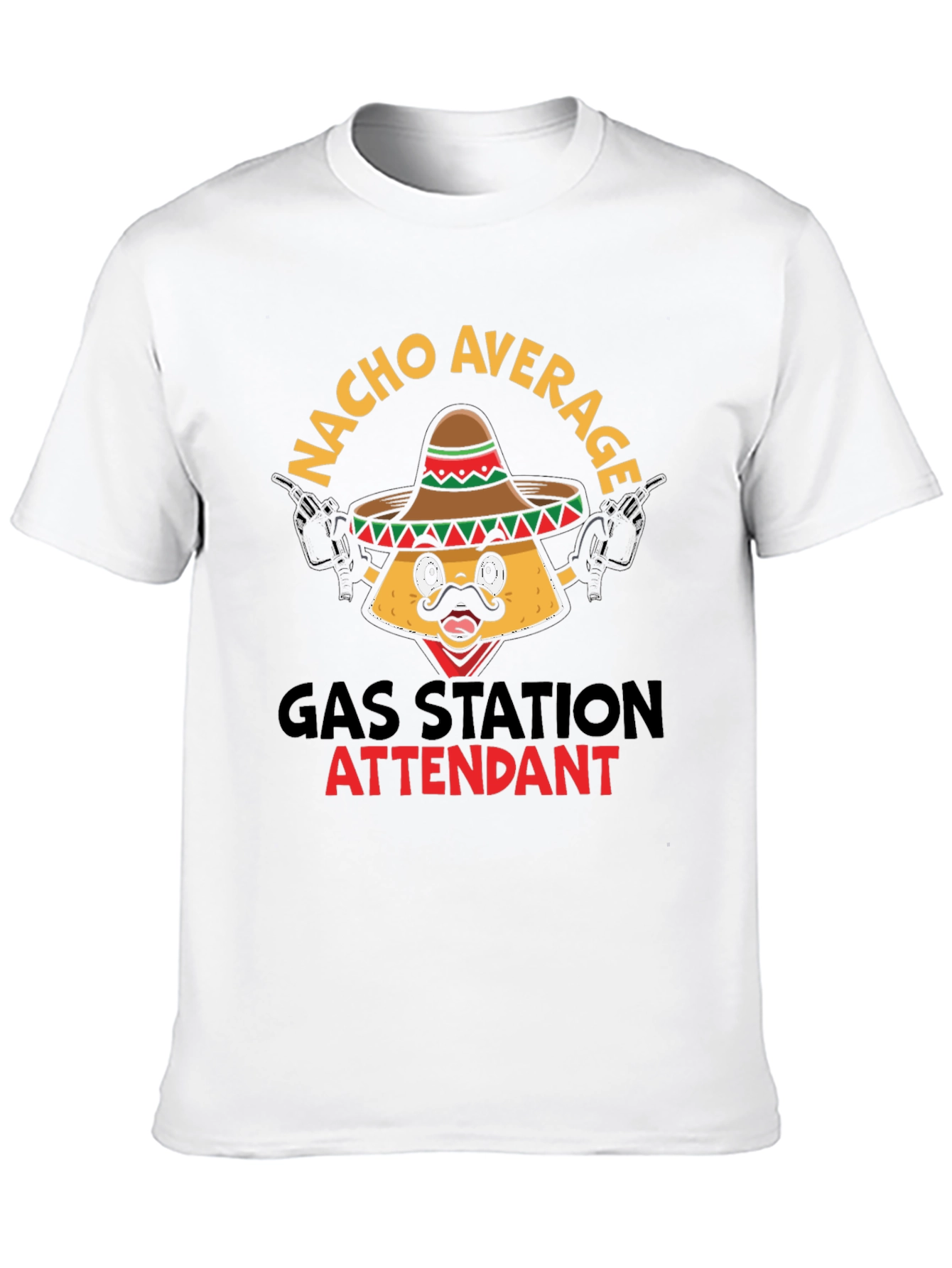 Nacho Average Gas Station Attendant Graphic Tee
