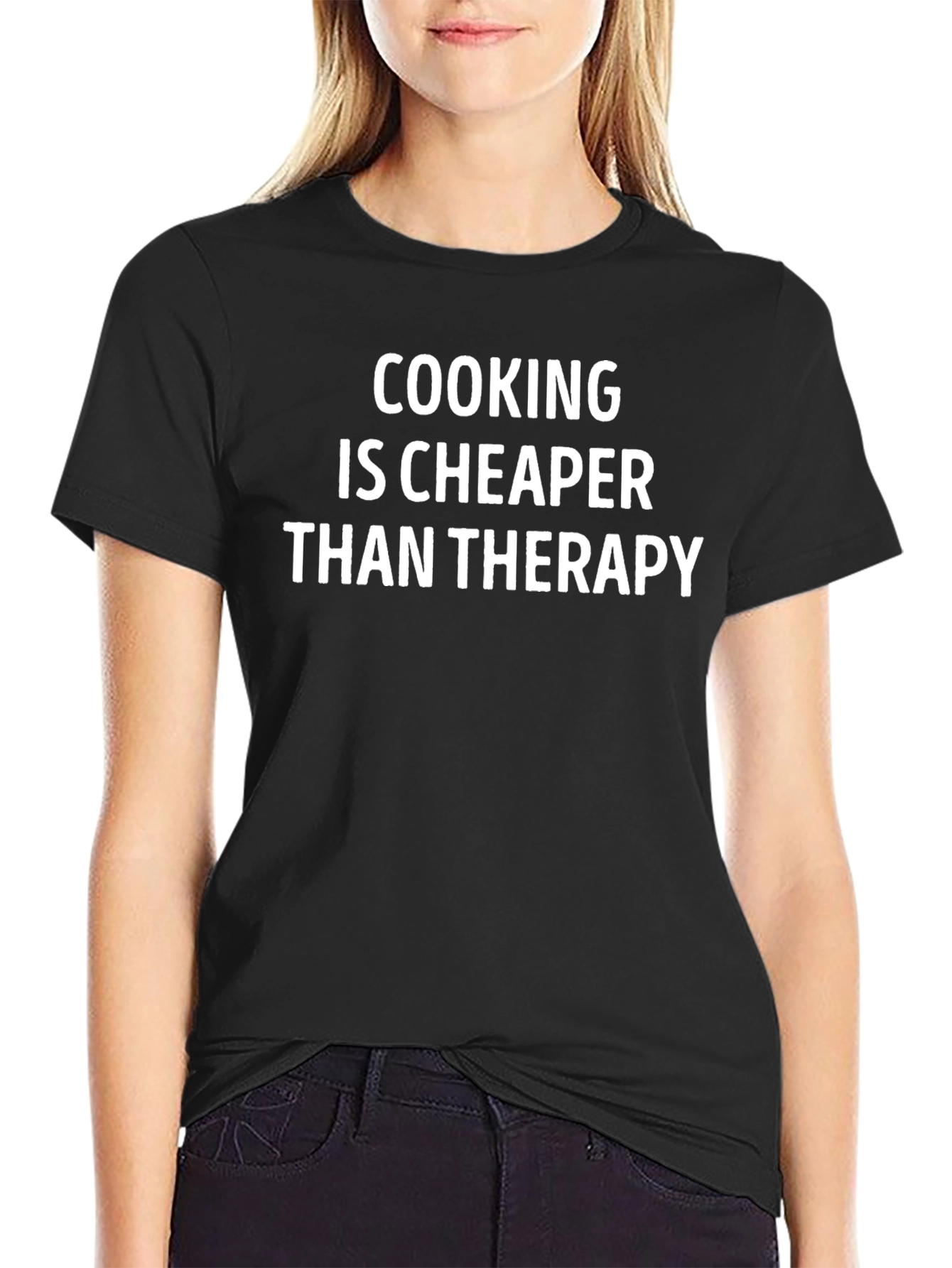 Cooking is Cheaper Than Therapy Graphic T-Shirt