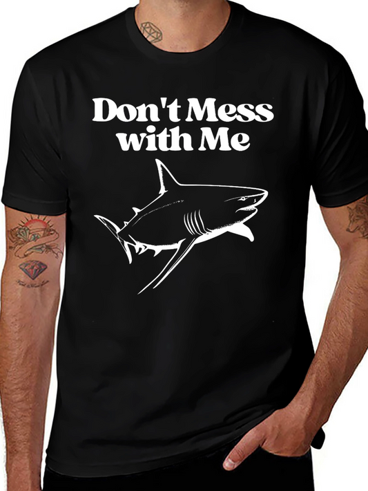 Dont Mess With Me Shark Graphic Tee