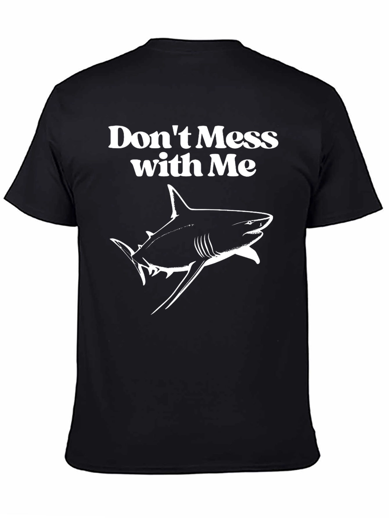 Dont Mess With Me Shark Graphic Tee