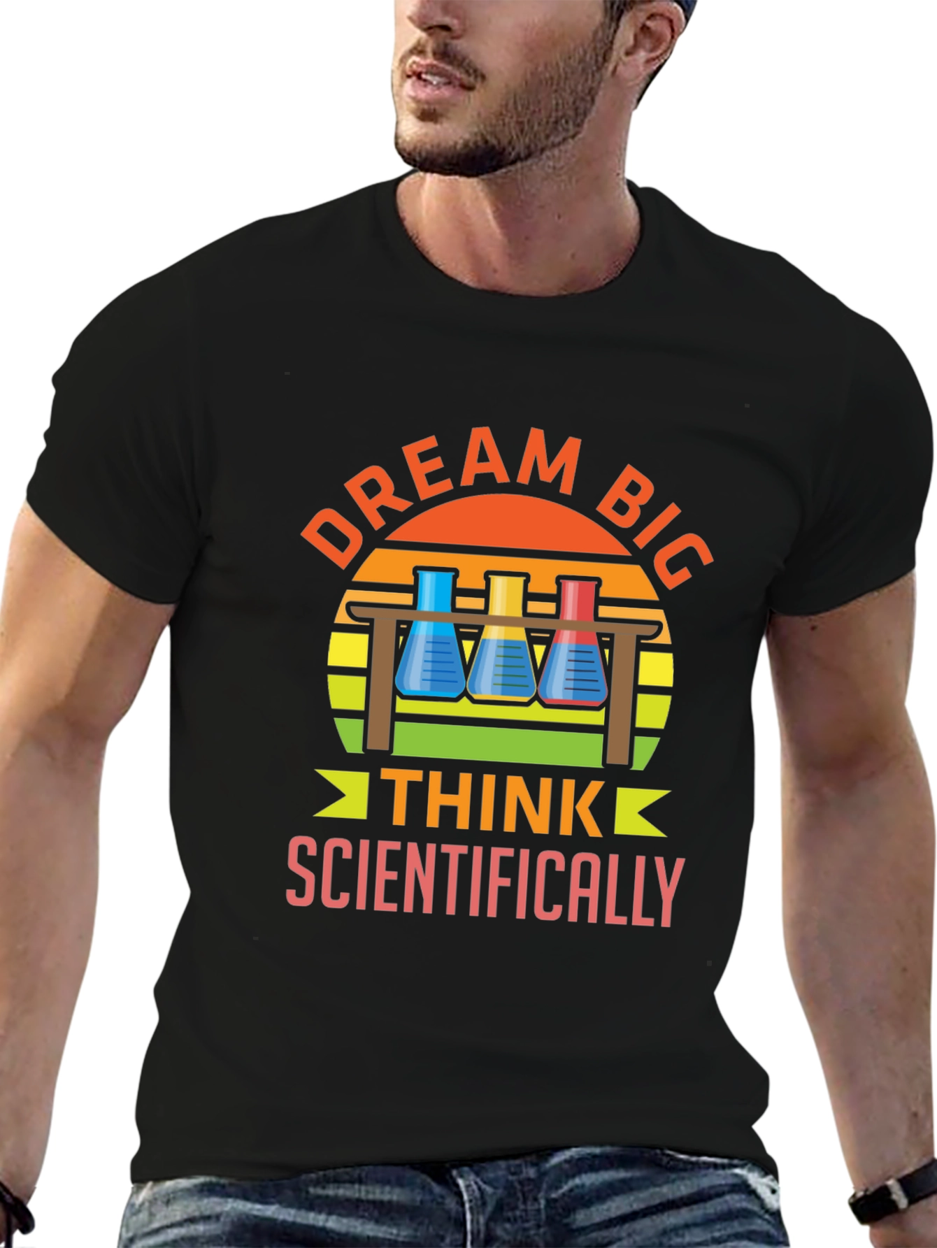 Dream Big Think Scientifically T-Shirt