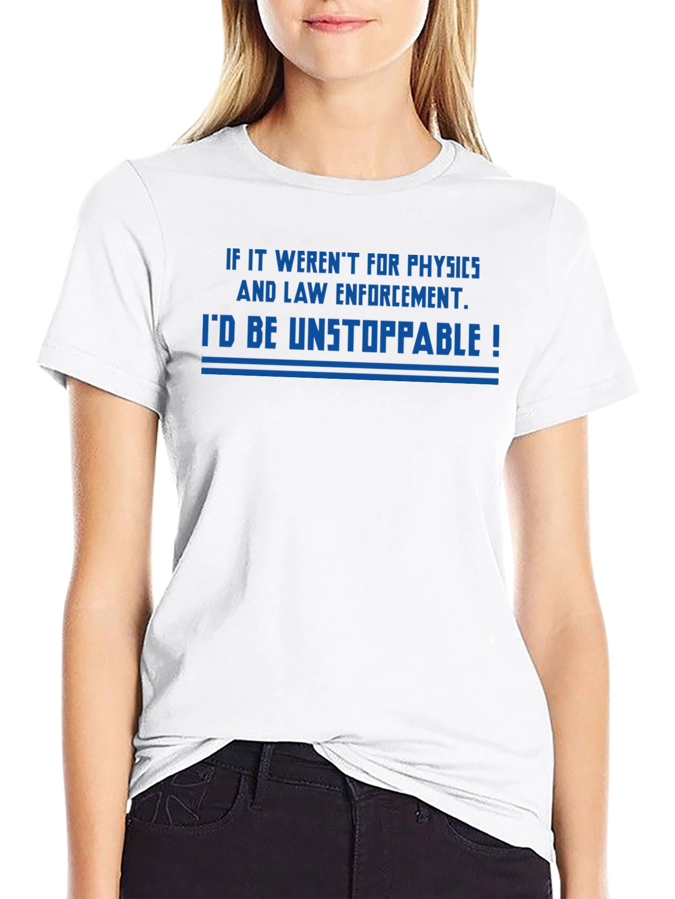 Unstoppable Physics & Law Enforcement T-Shirt