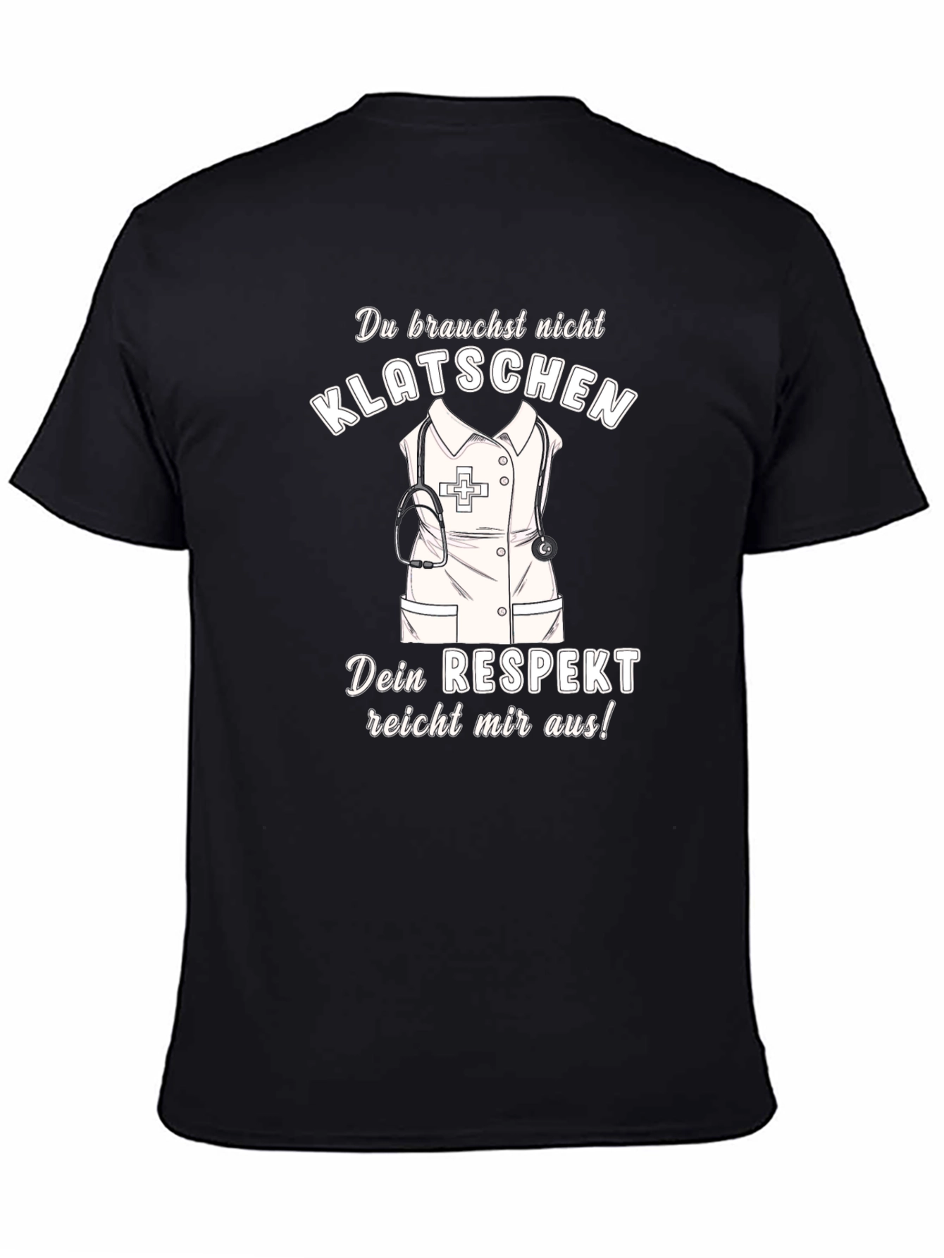 Respect Nurse T-Shirt - Klätschen Design