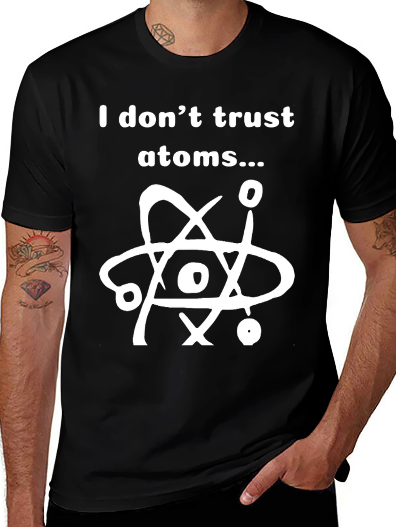 I Dont Trust Atoms T-Shirt - Funny Science Tee