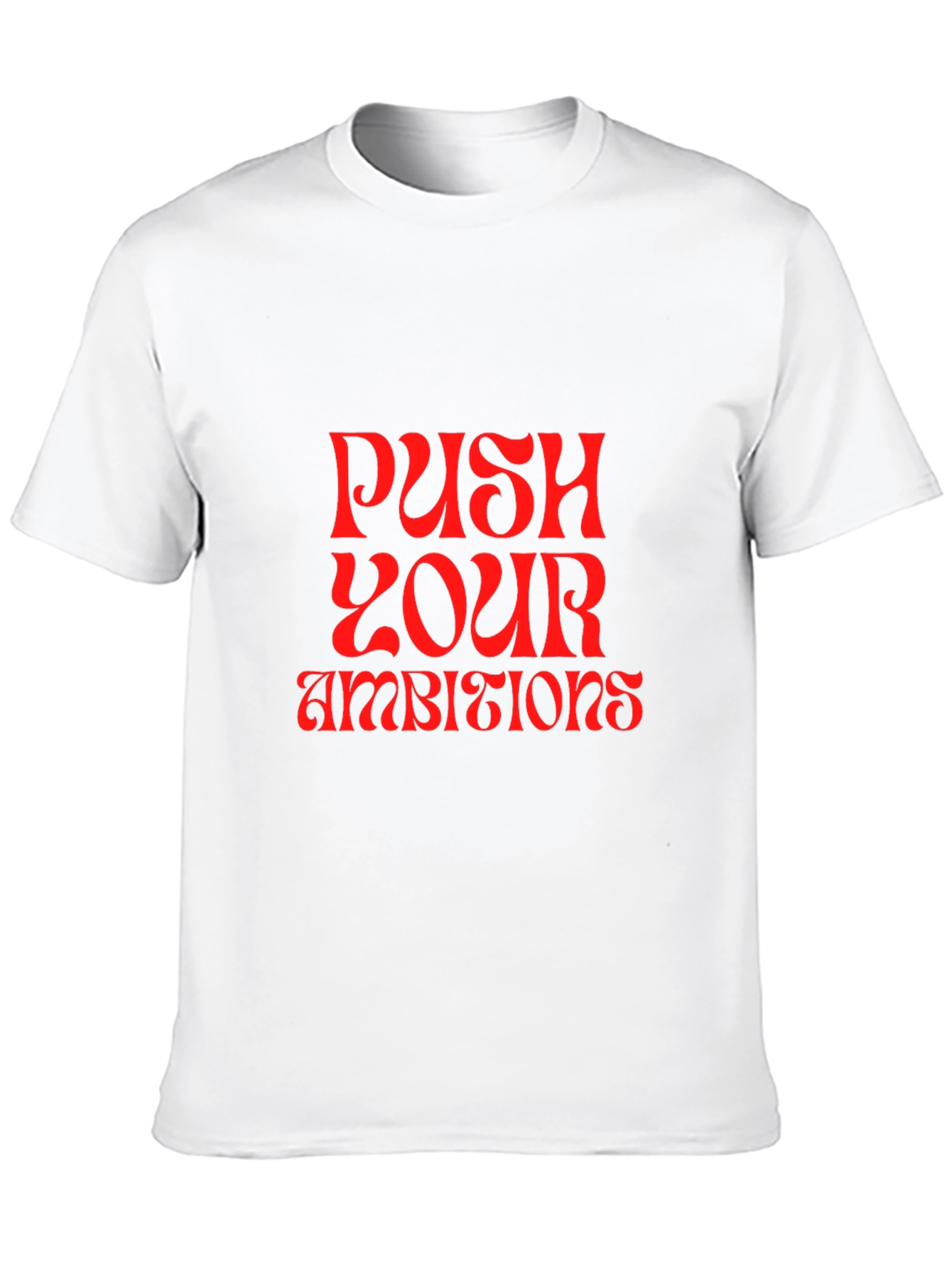 Push Your Ambitions Graphic Tee