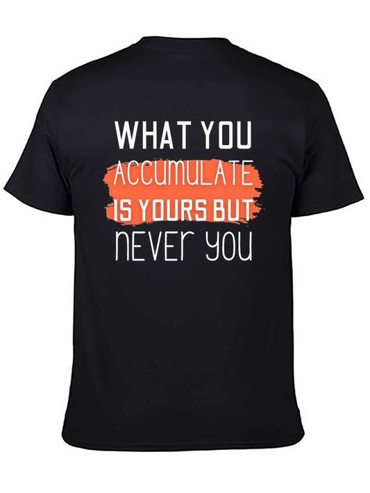Accumulate is Yours Graphic T-Shirt - Stylish Black Tee