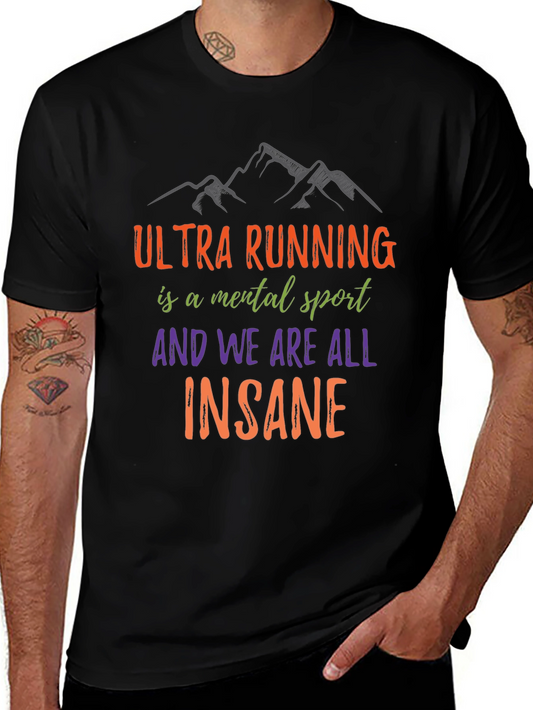 Ultra Running Mental Sport T-Shirt