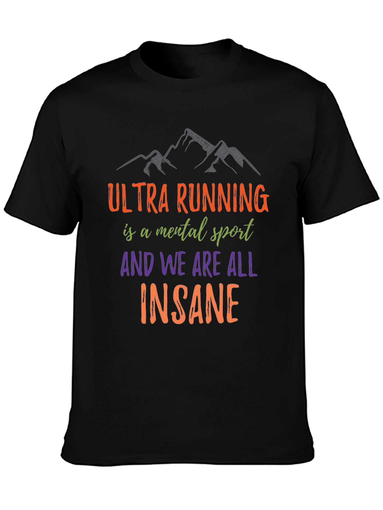 Ultra Running Mental Sport T-Shirt