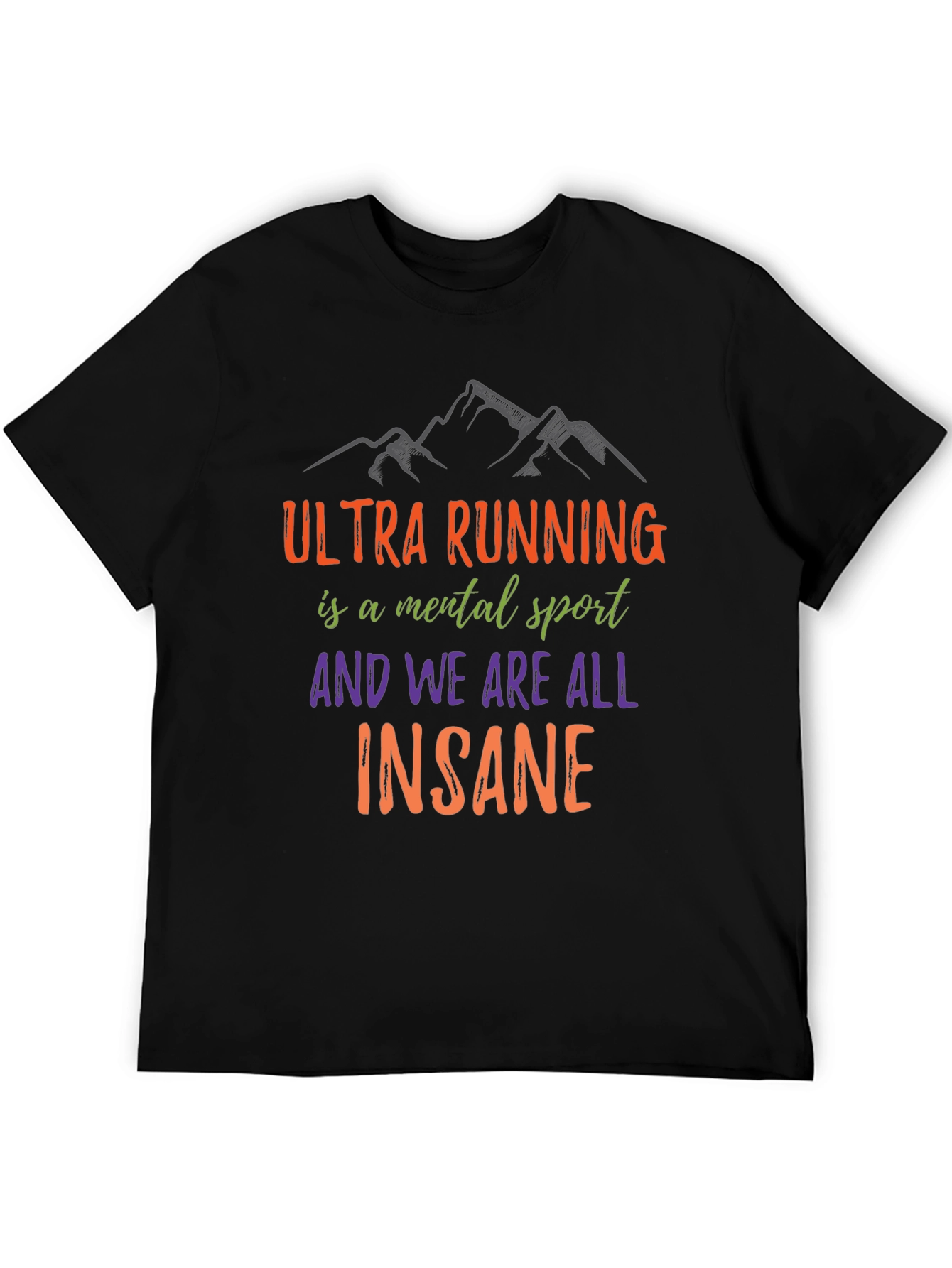 Ultra Running Mental Sport T-Shirt