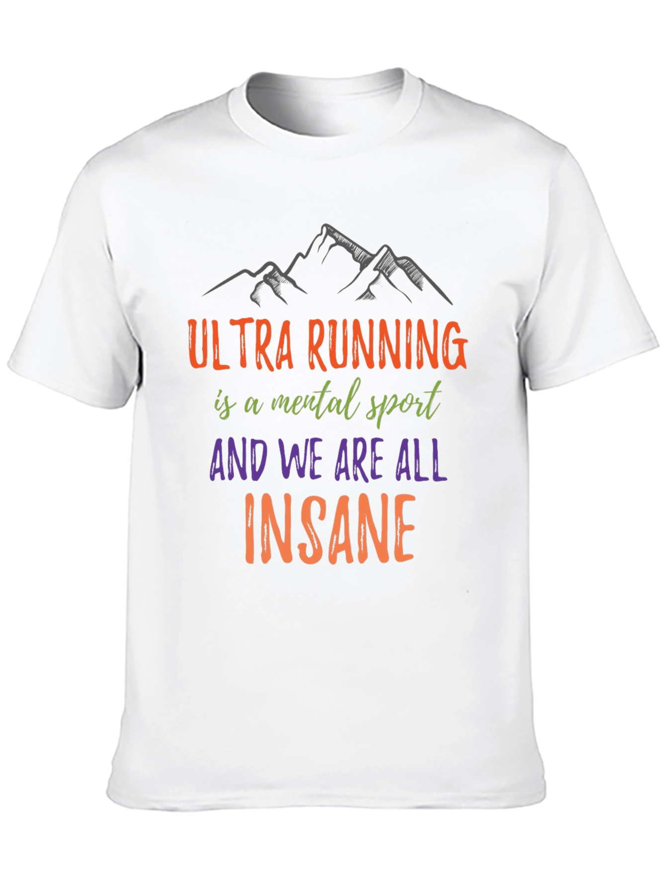 Ultra Running Mental Sport T-Shirt