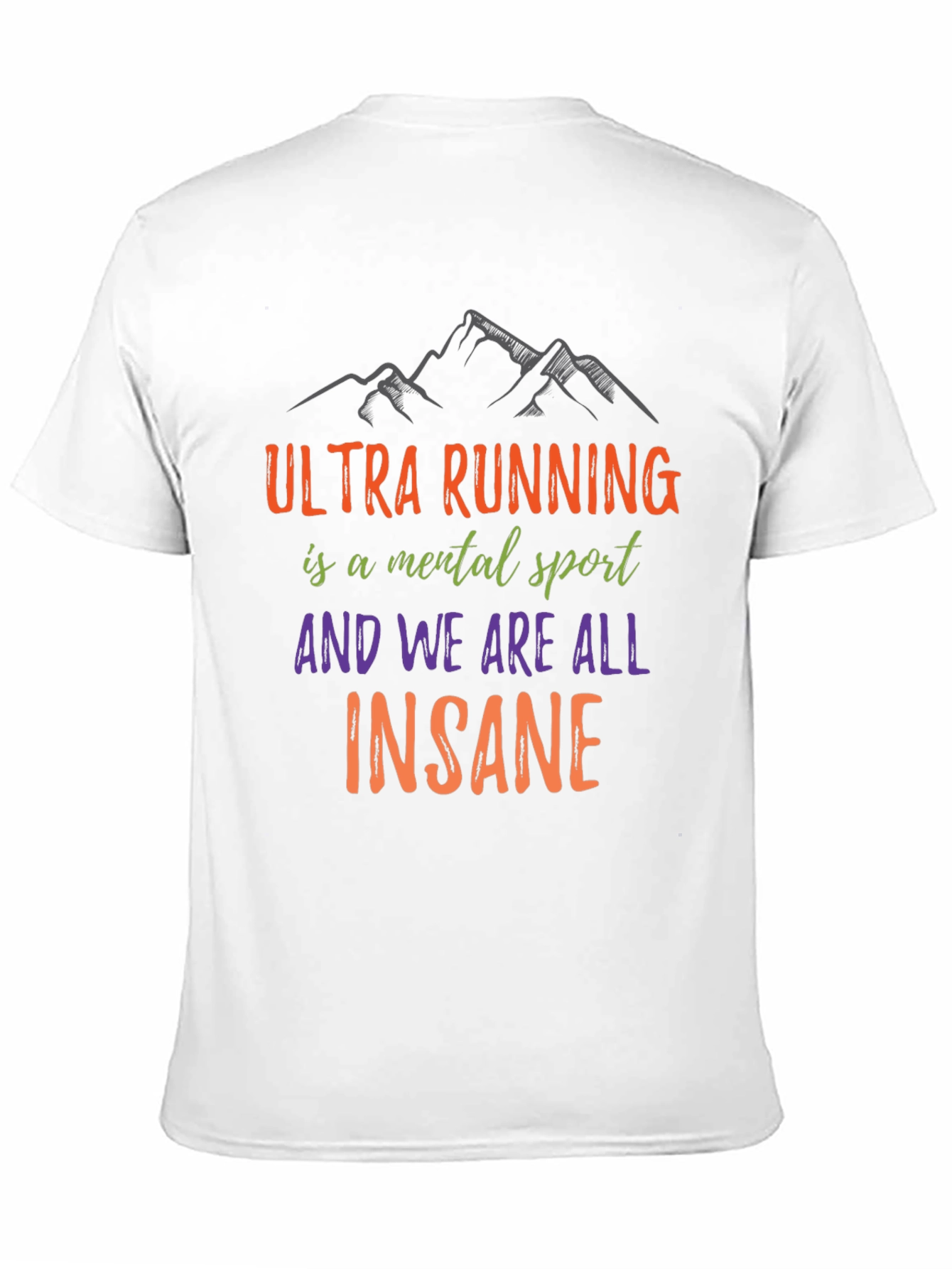 Ultra Running Mental Sport T-Shirt