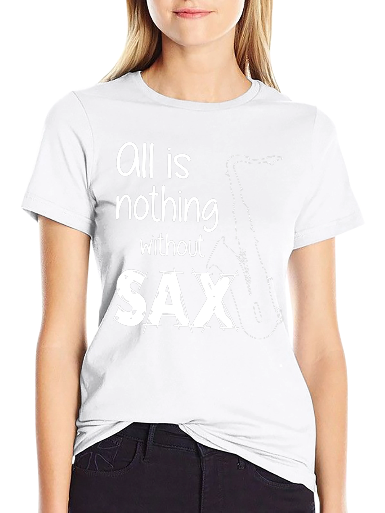 All is Nothing Without Sax T-Shirt