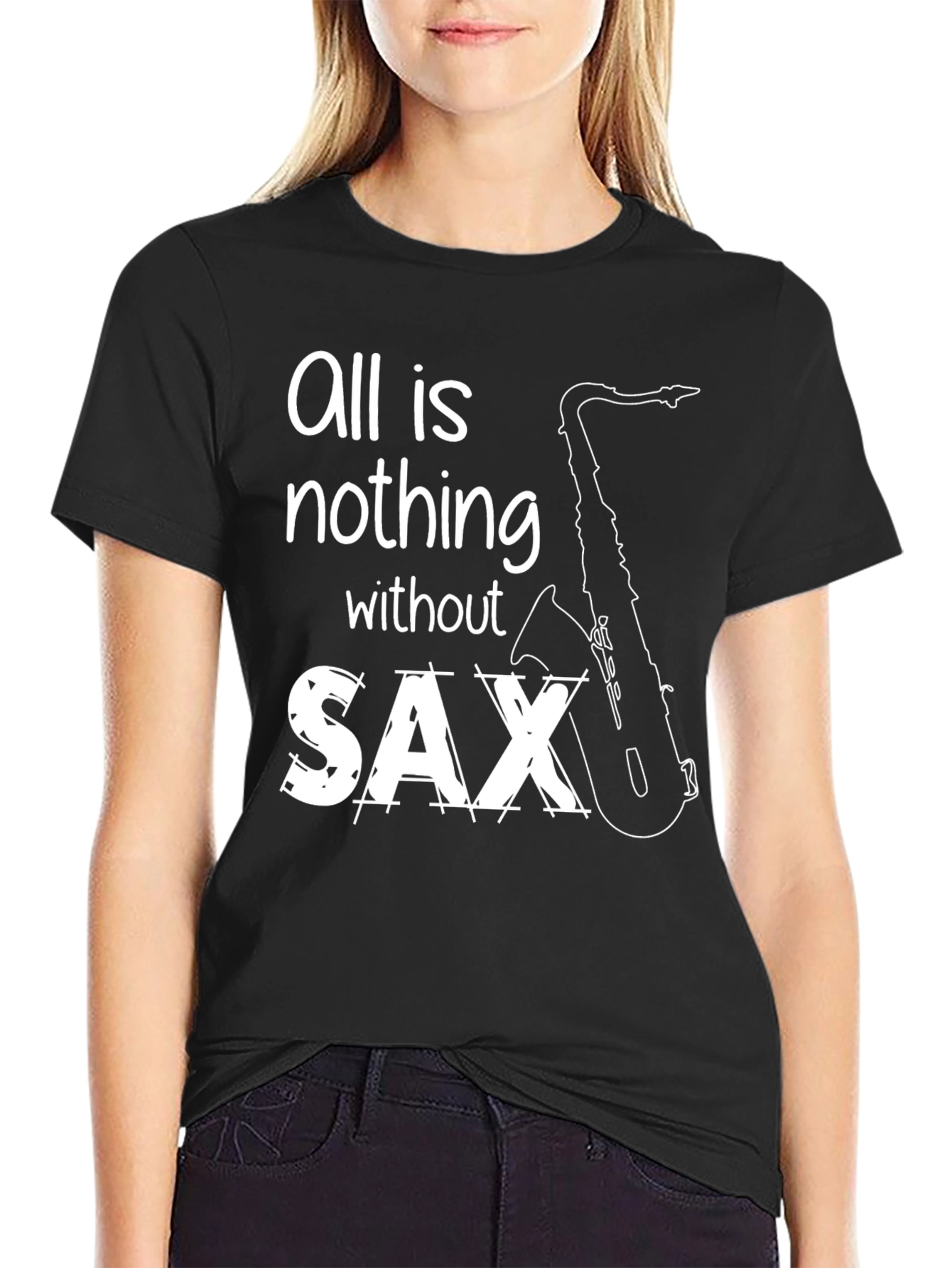 All is Nothing Without Sax T-Shirt