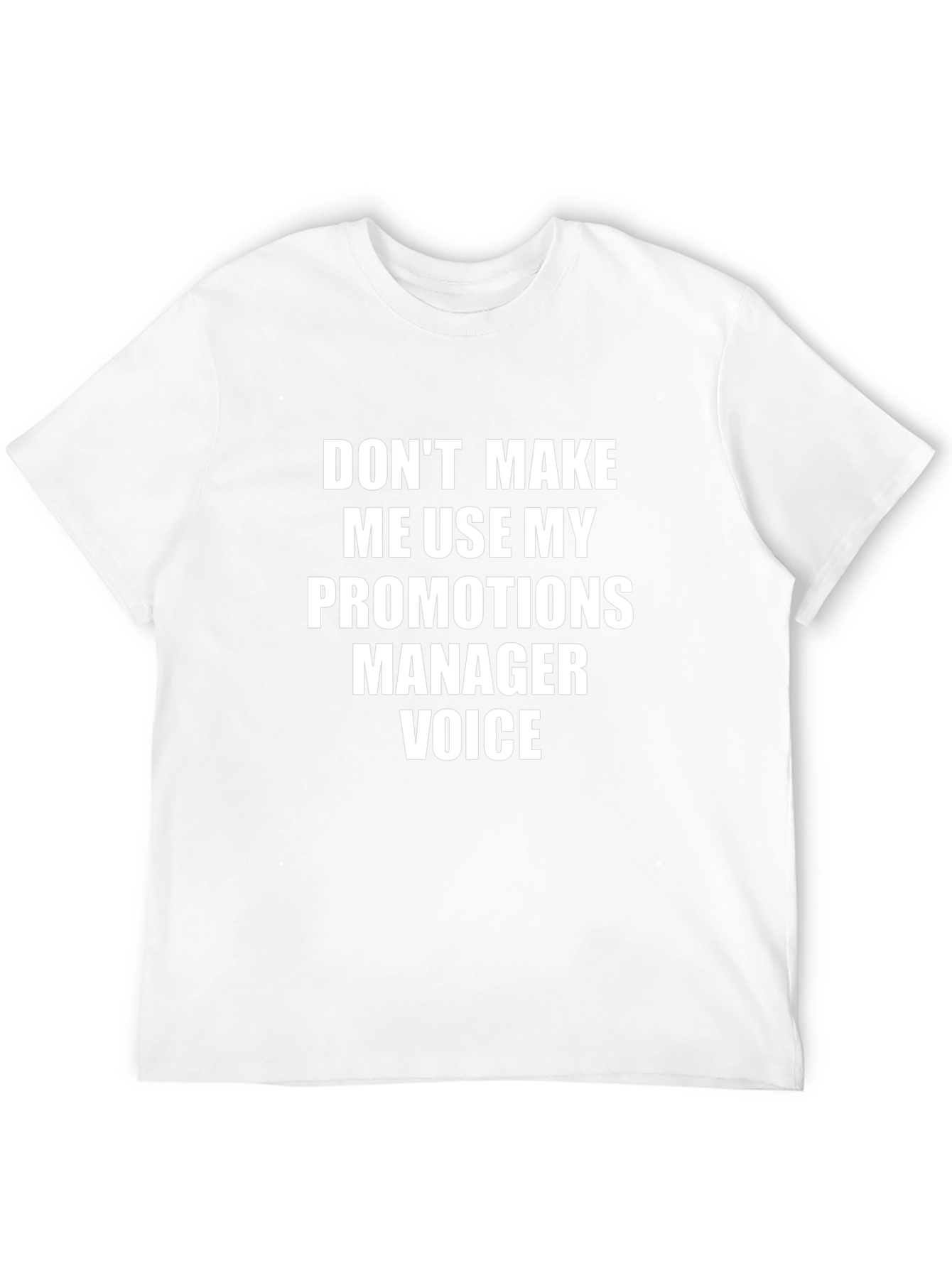 Promotions Manager Voice T-Shirt - Funny Job Tee