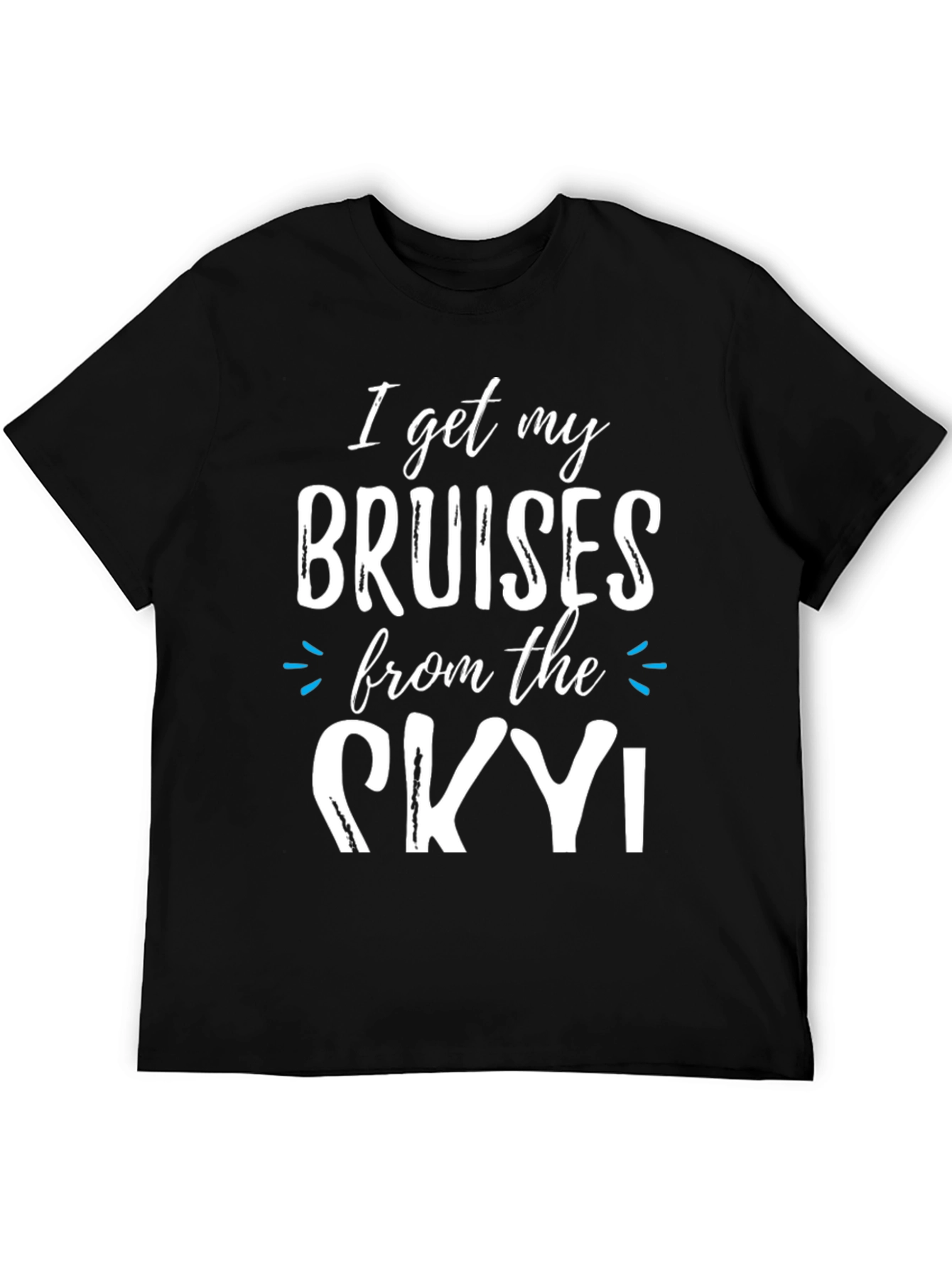 I Get My Bruises From The Sky T-Shirt
