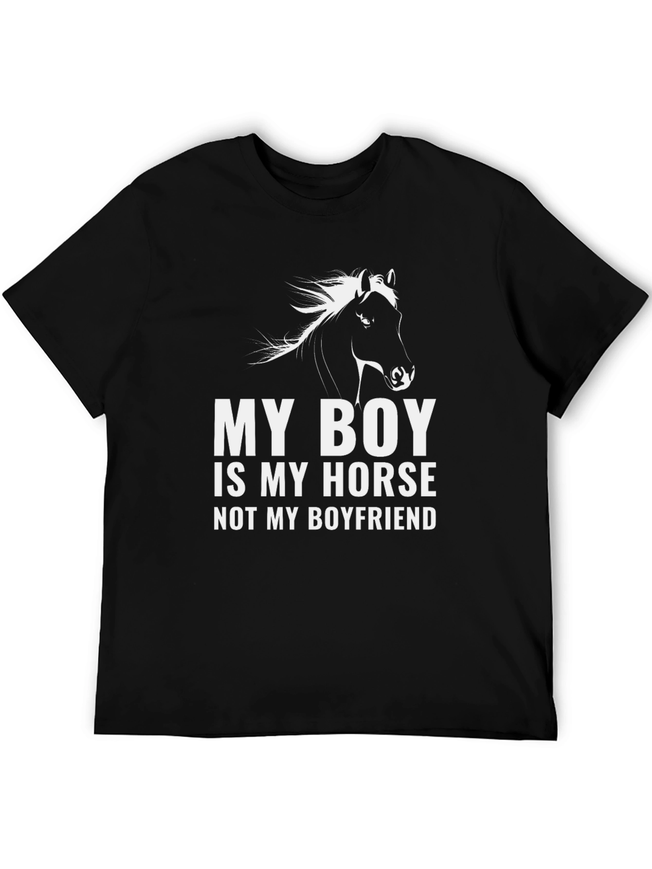My Boy Is My Horse T-Shirt