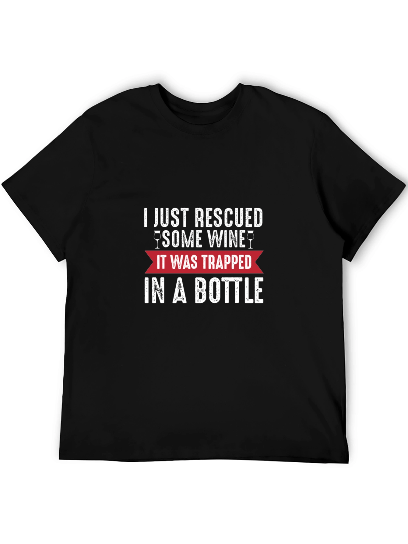 Rescued Some Wine T-Shirt - Funny Graphic Tee