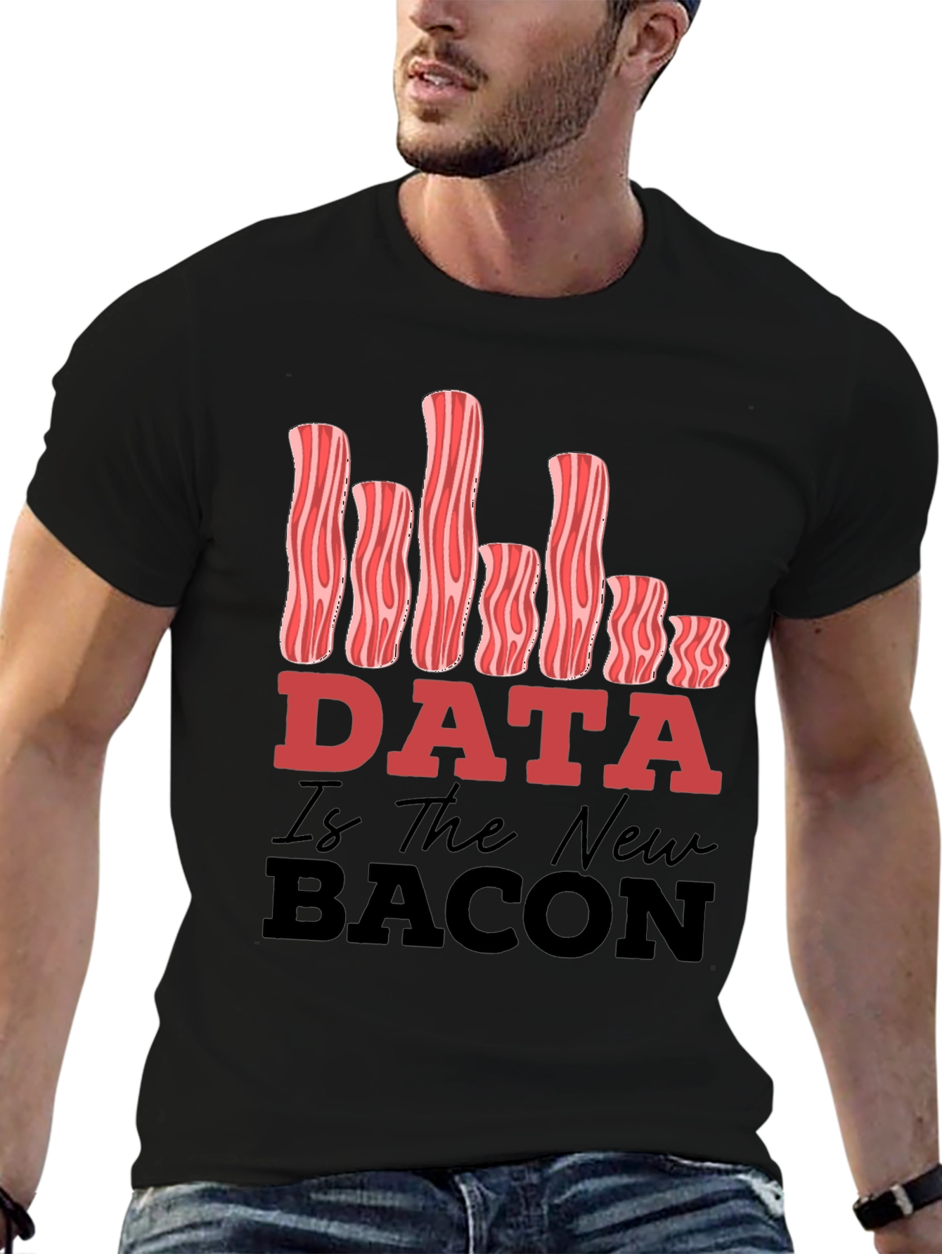 Data Is The New Bacon Funny Graphic Tee