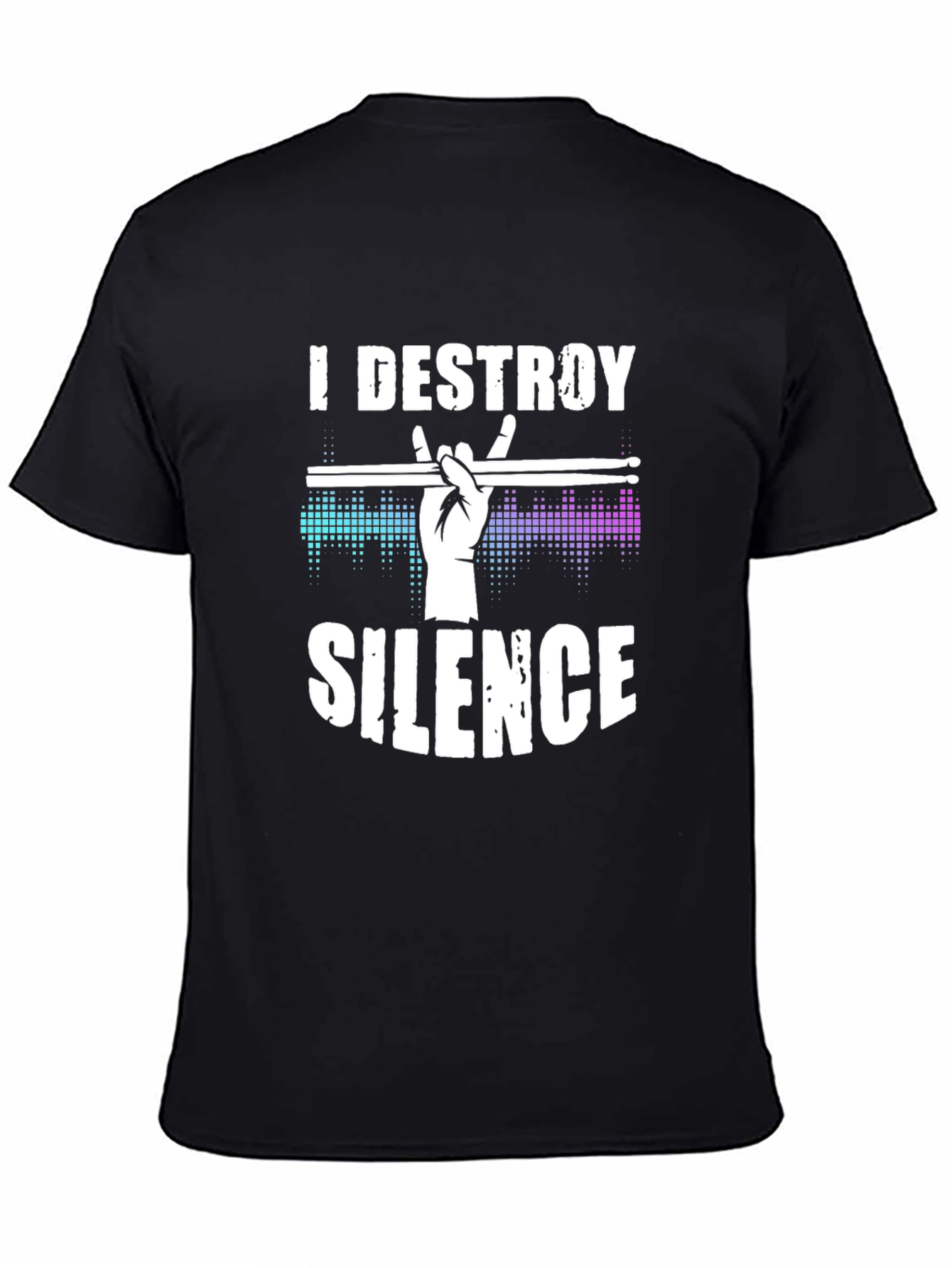 I Destroy Silence Drummer T-Shirt