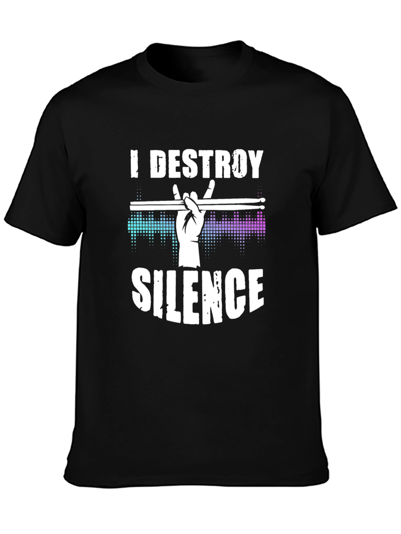 I Destroy Silence Drummer T-Shirt