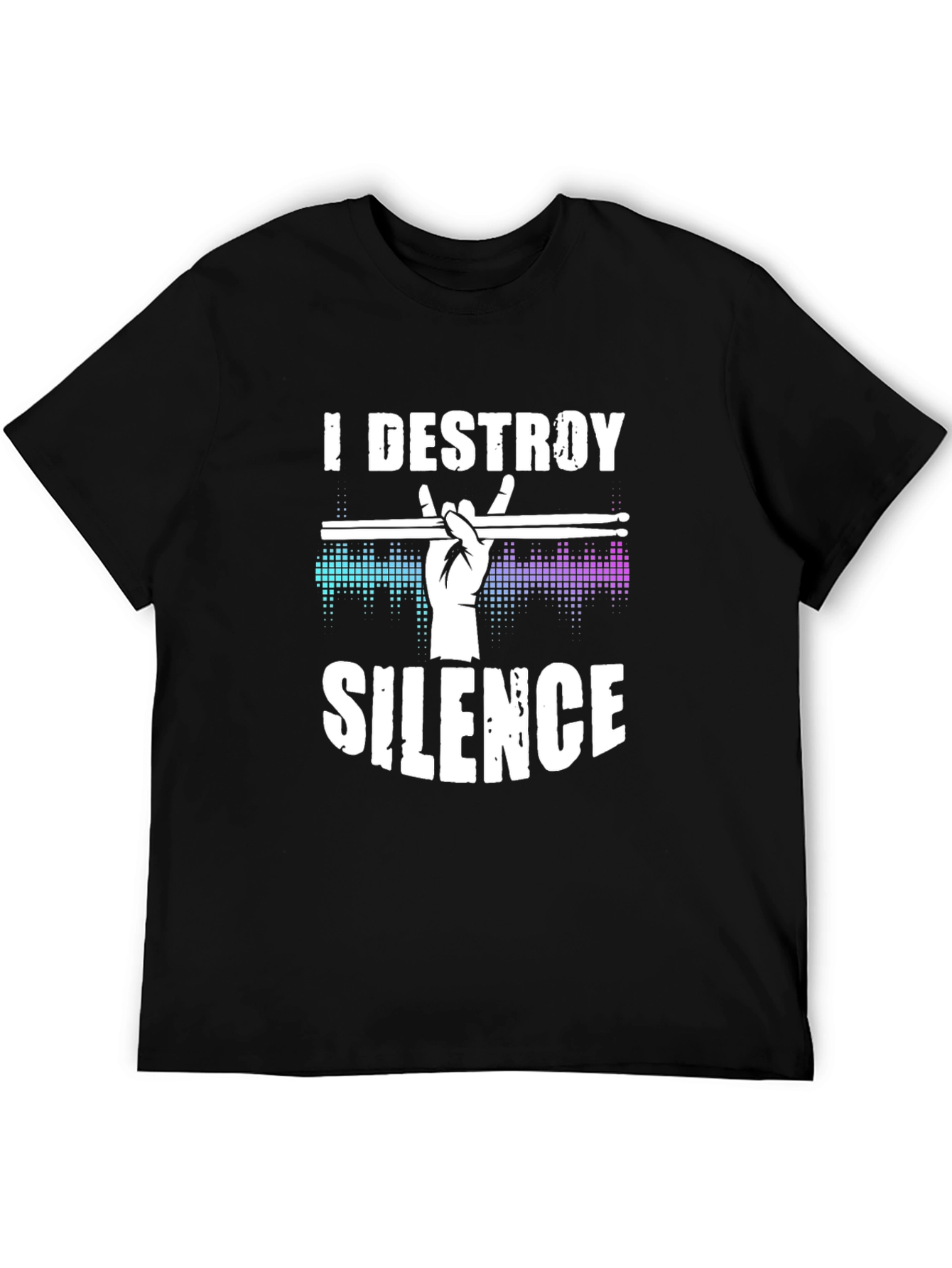 I Destroy Silence Drummer T-Shirt