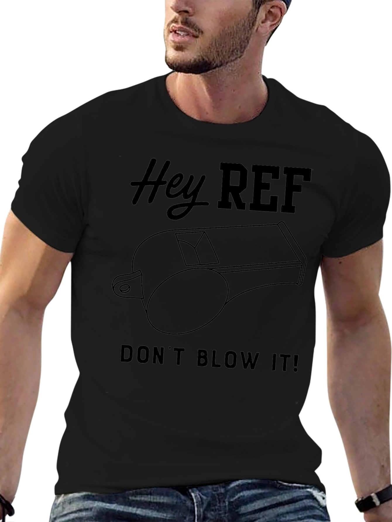 Hey Ref Dont Blow It! T-Shirt