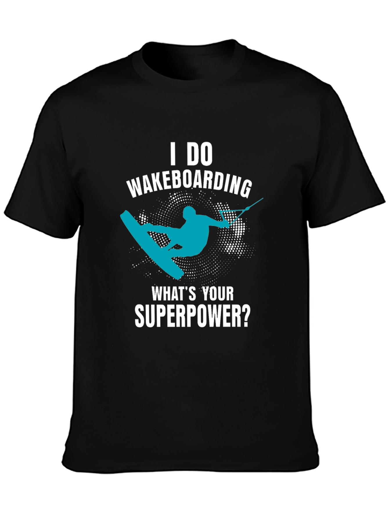 Wakeboarding Superpower T-Shirt - Sport Graphic Tee