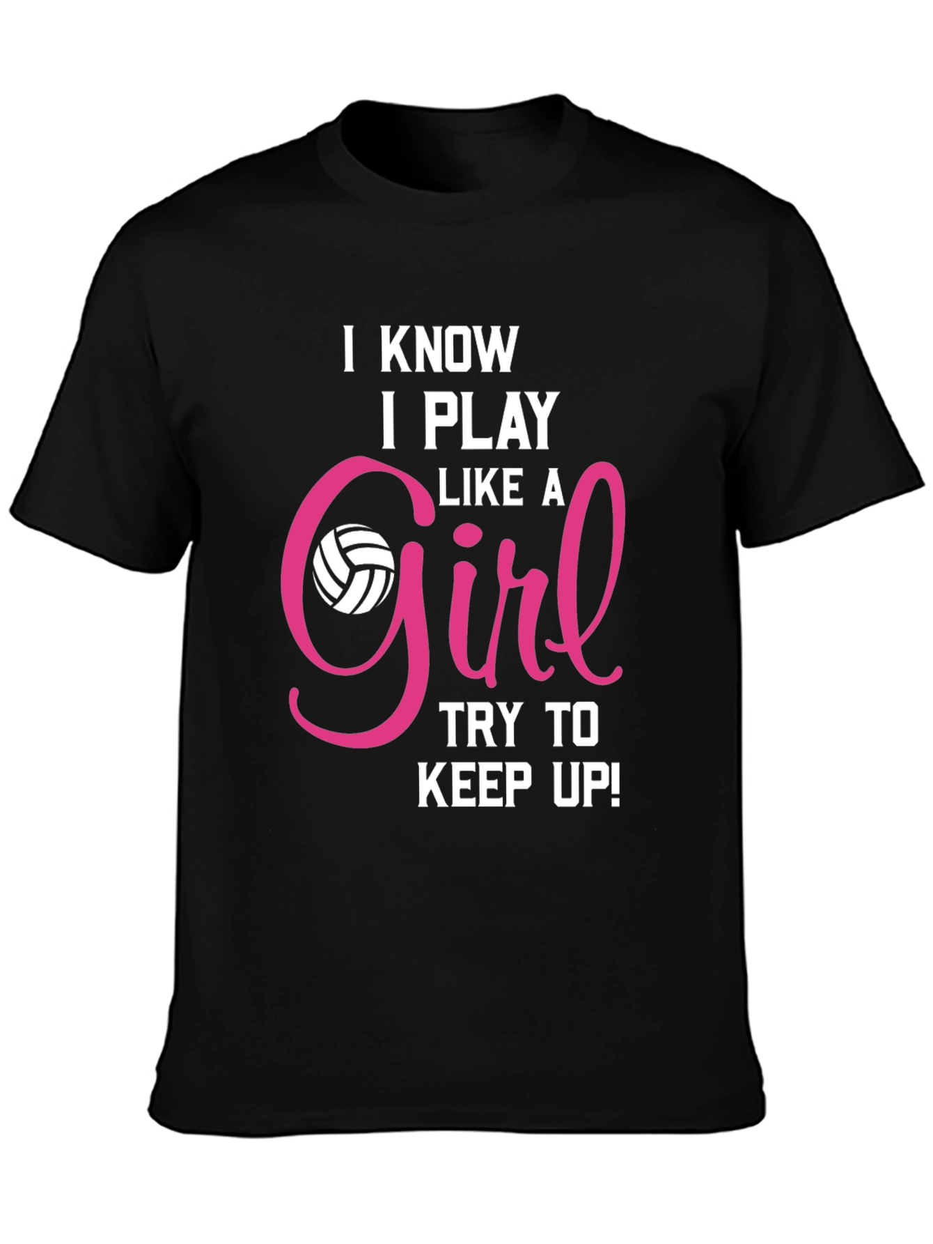 I Know I Play Like A Girl T-Shirt