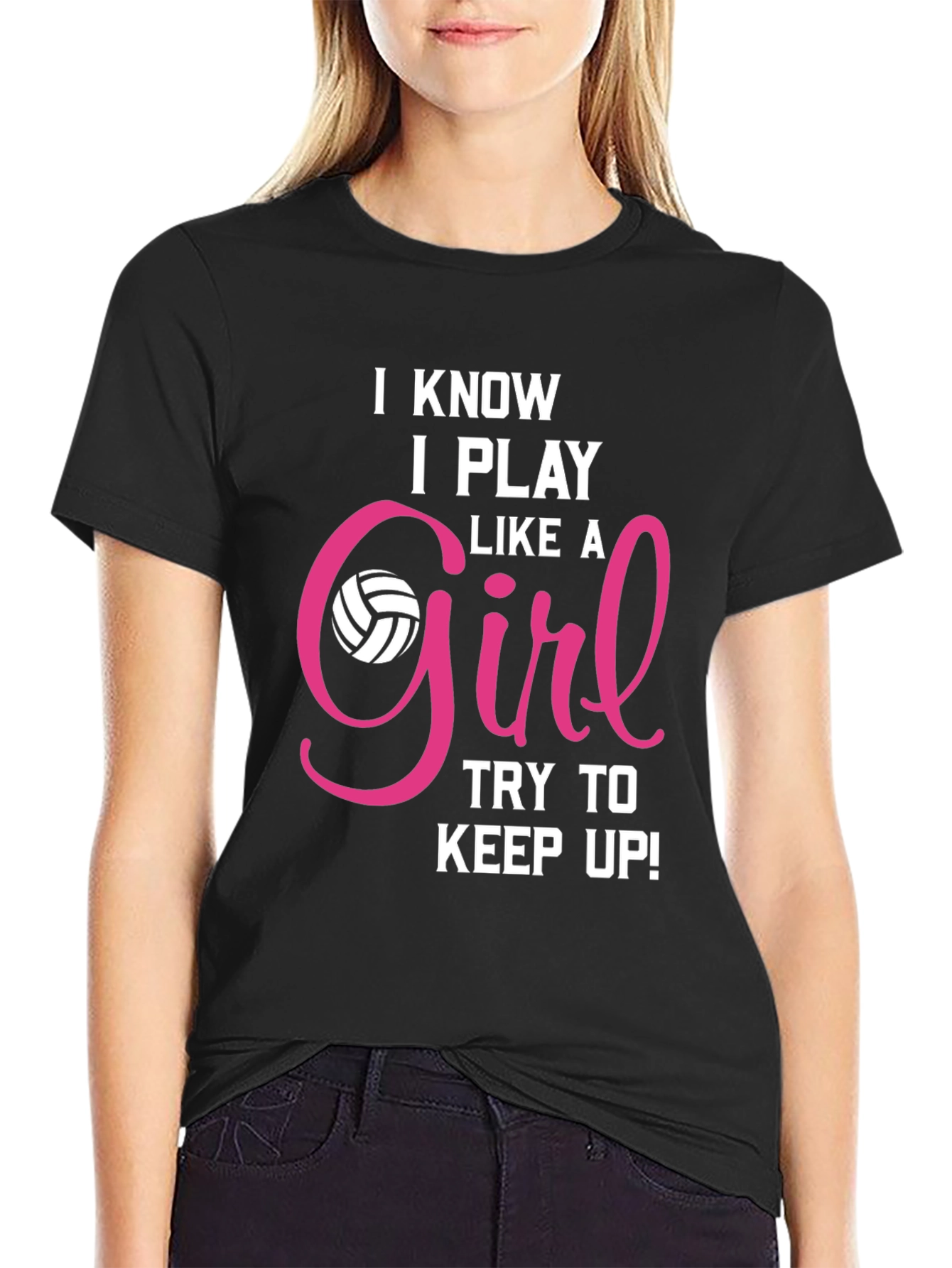 I Know I Play Like A Girl T-Shirt
