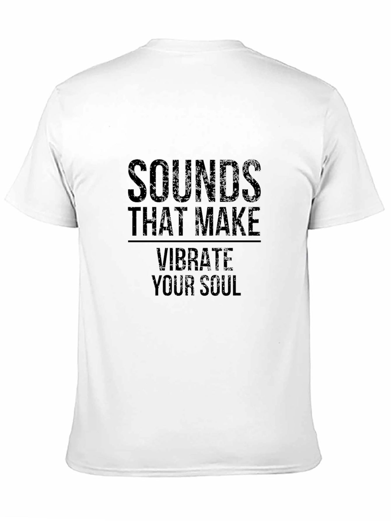 Sounds That Make Vibrate Your Soul Black T-Shirt