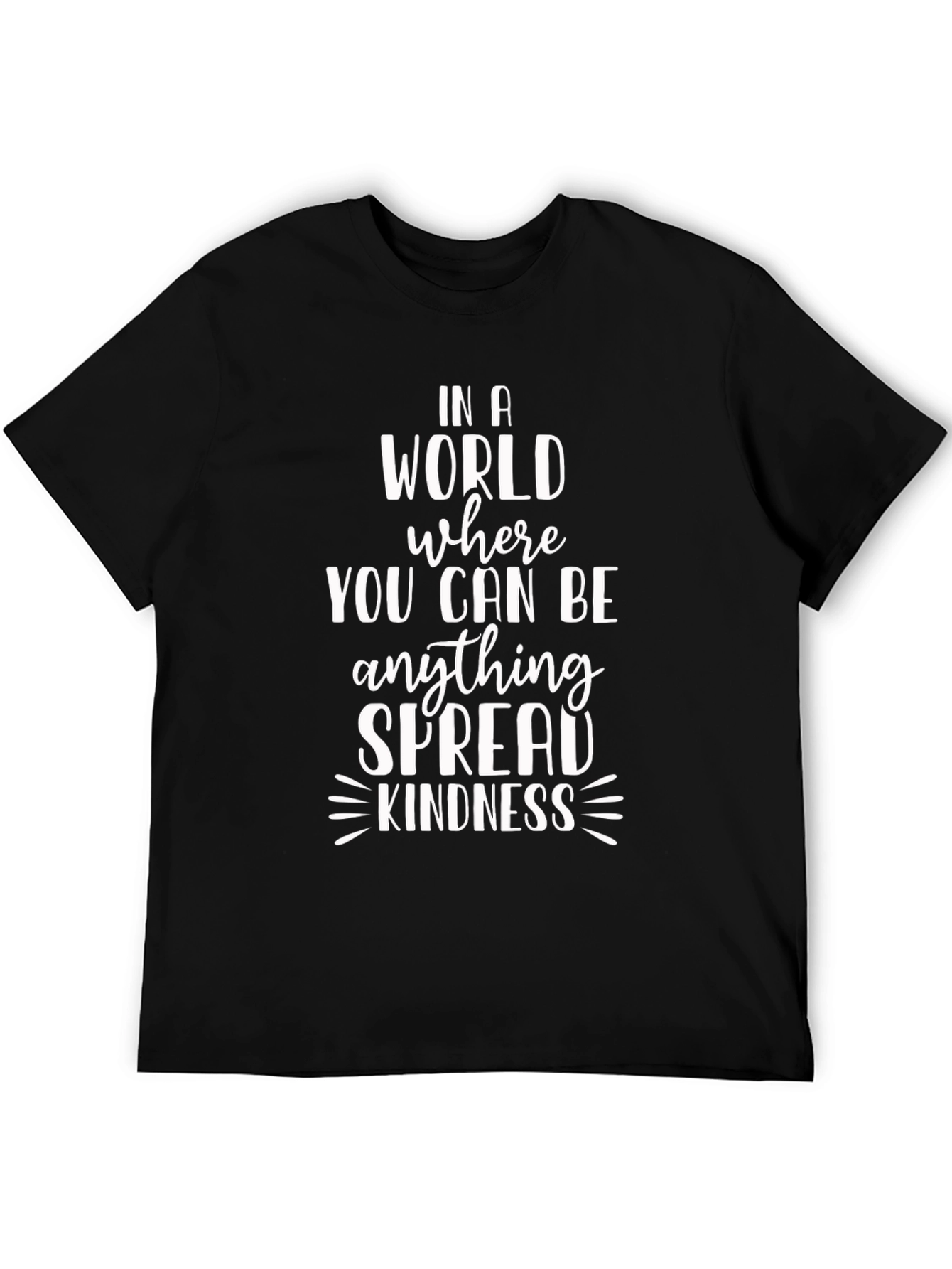 In A World Spread Kindness Graphic Tee