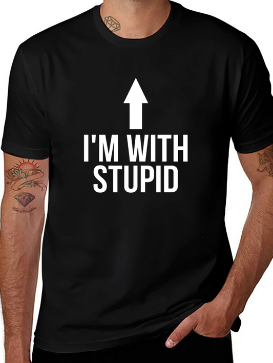 Im With Stupid Funny Graphic T-Shirt