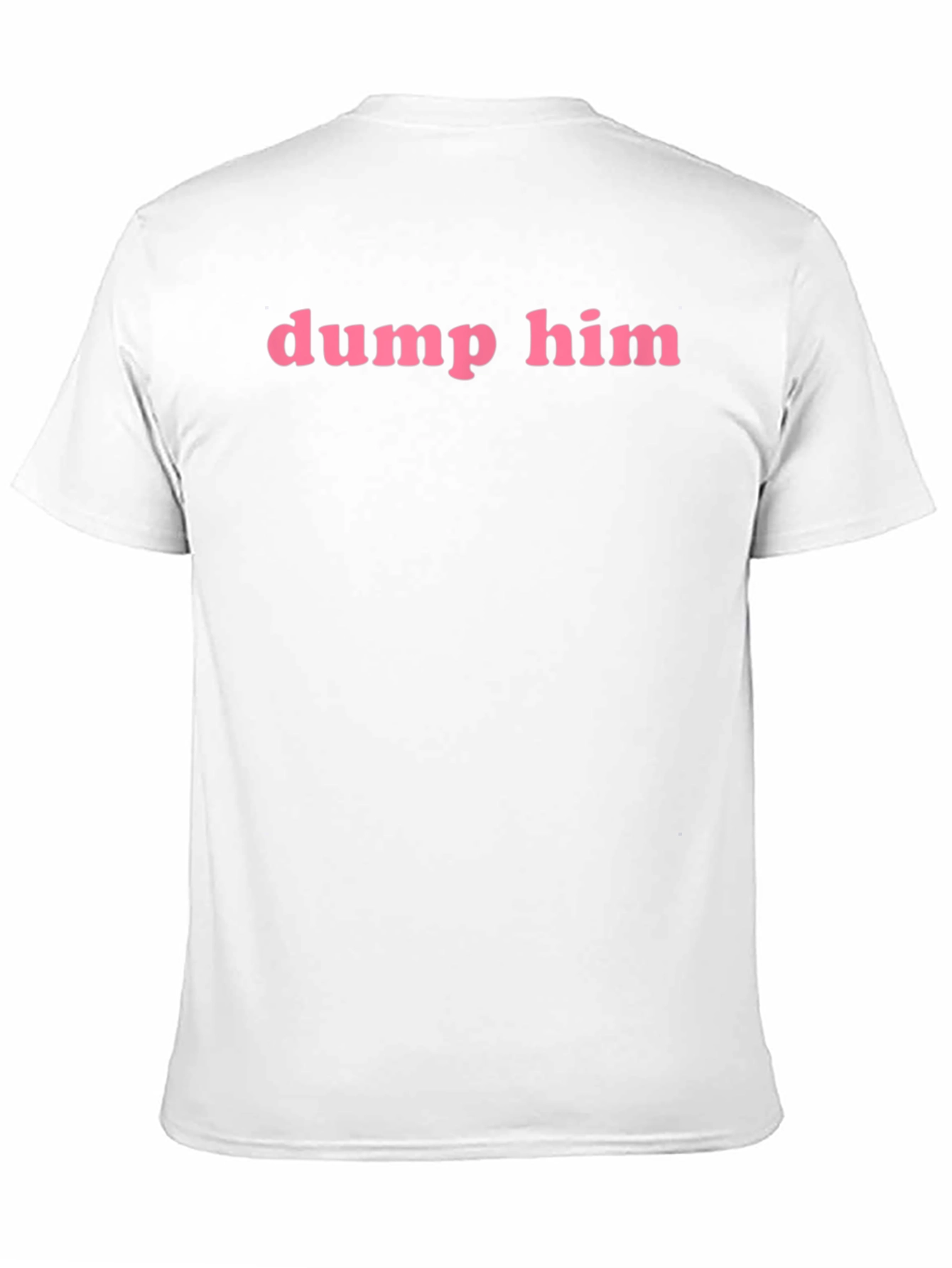 Dump Him Graphic Tee - Pink Text on Black