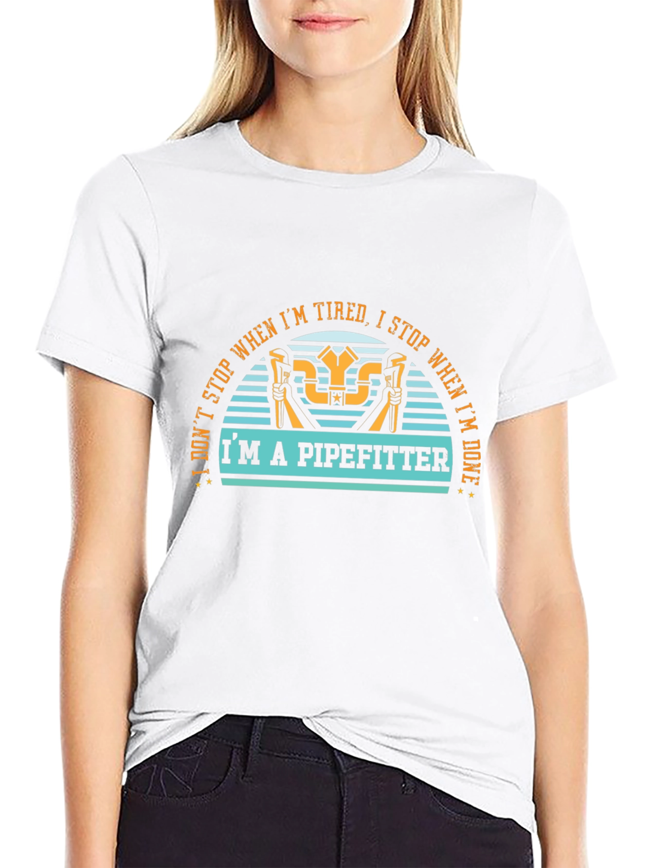 Pipefitter T-Shirt - I Dont Stop When Im Tired