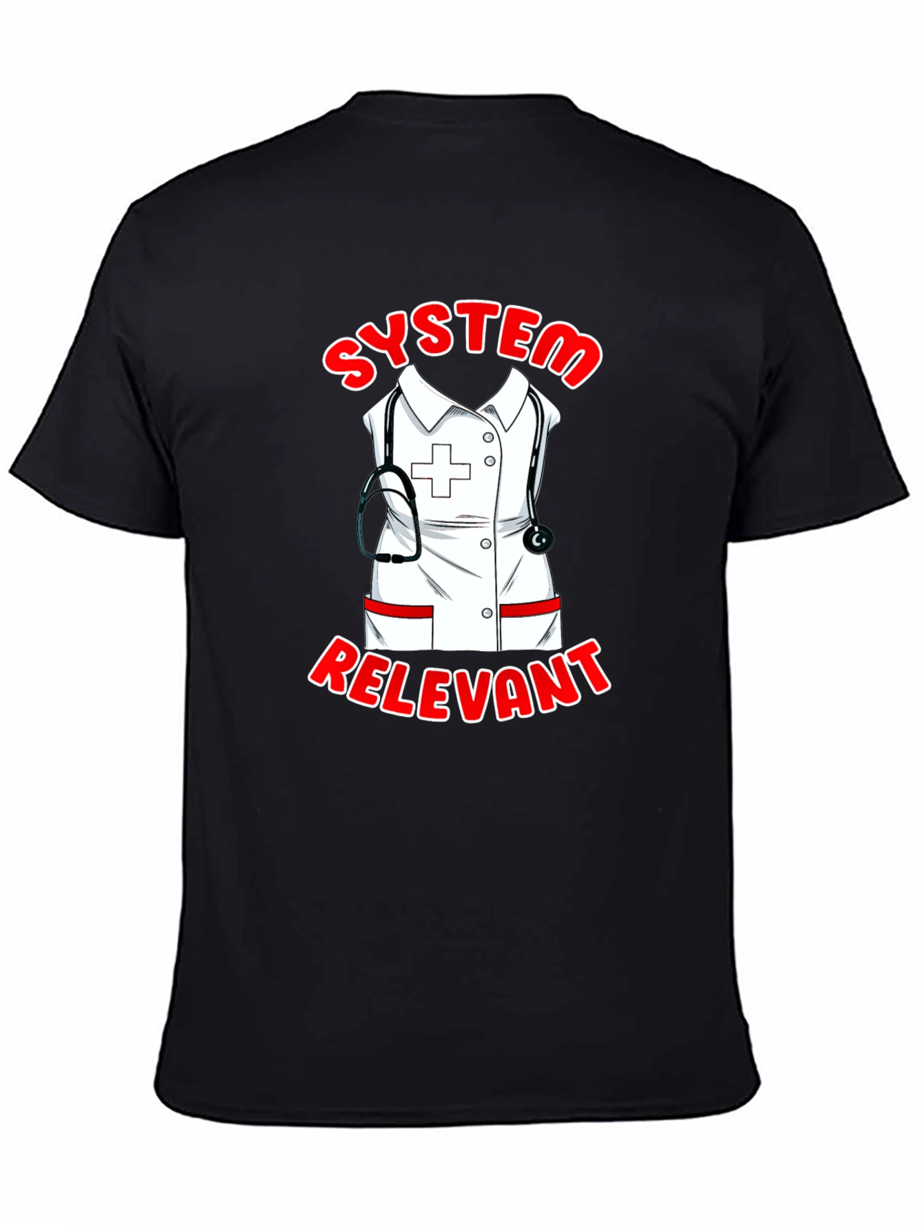 System Relevant Nurse T-Shirt - Black Cotton Tee