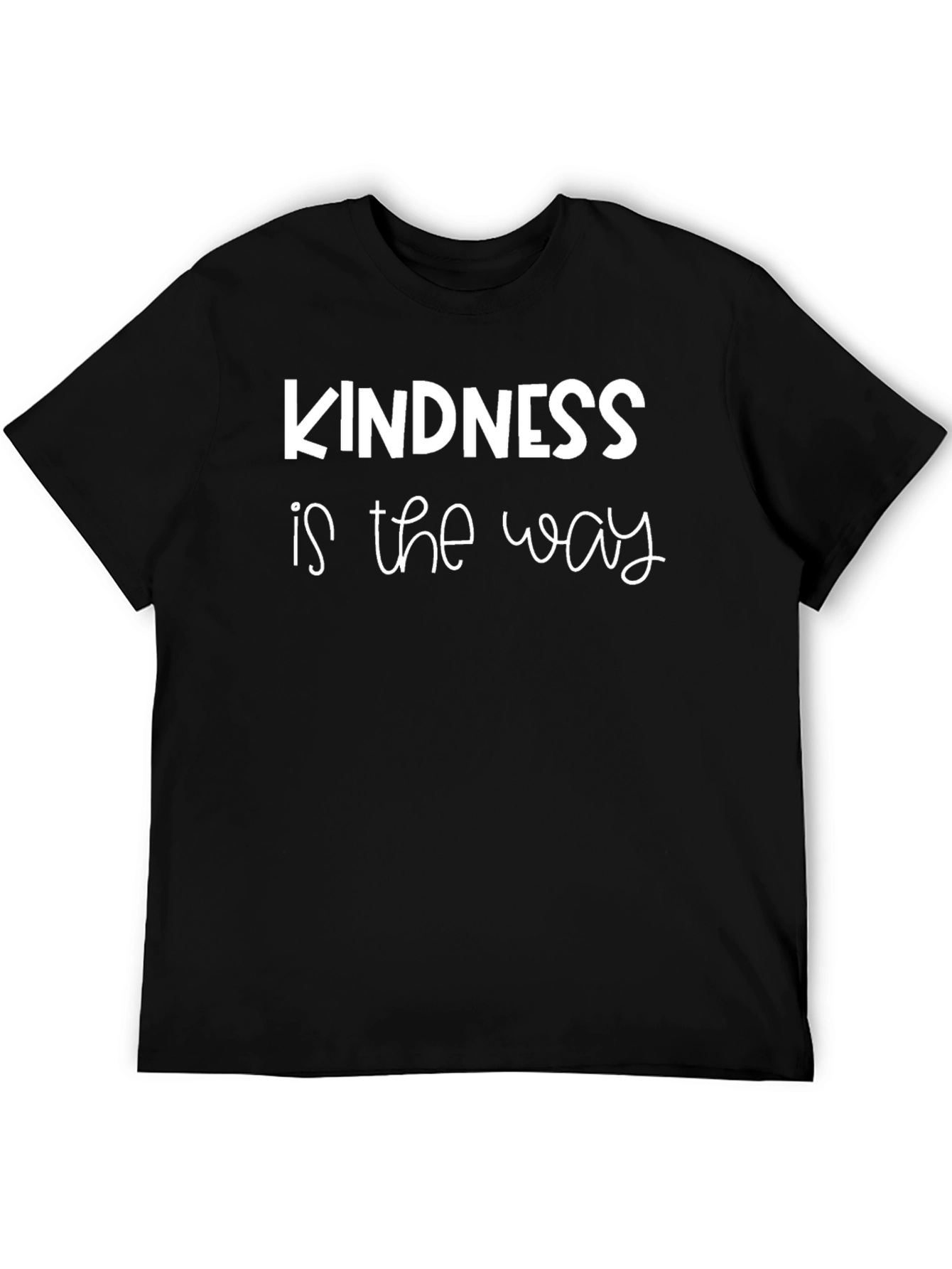 Kindness Is The Way Graphic T-Shirt