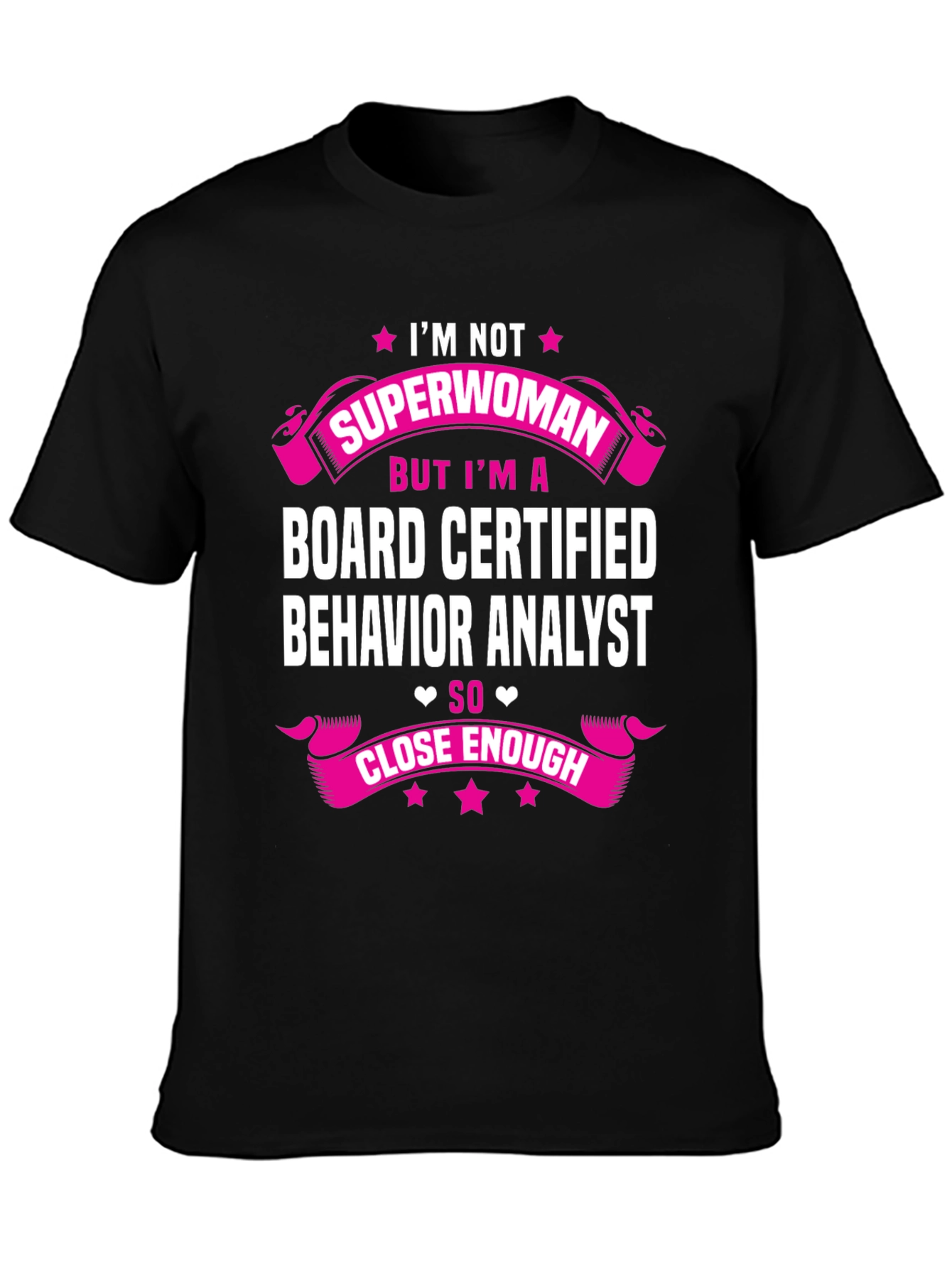 Board Certified Behavior Analyst T-Shirt