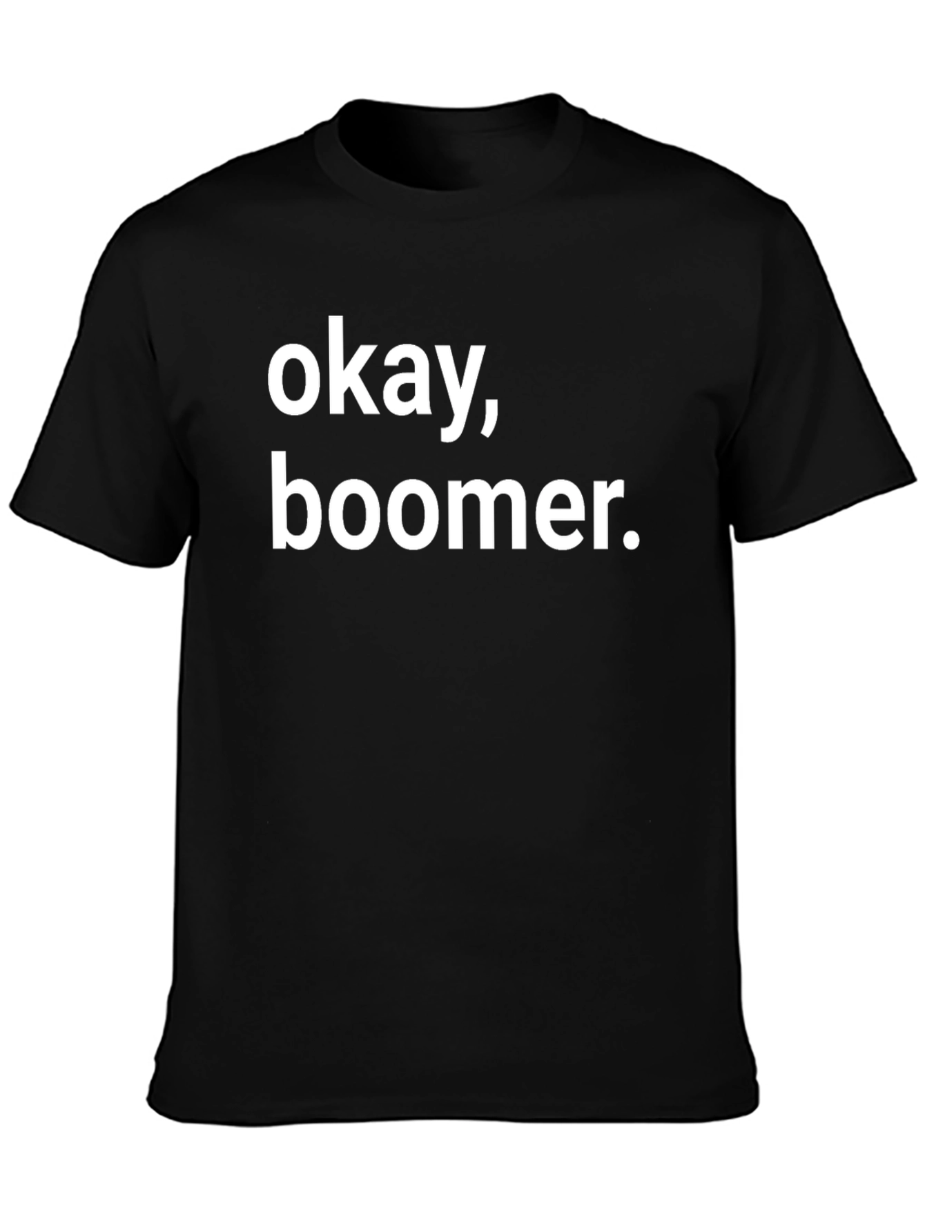 Okay Boomer Graphic T-Shirt - Black Cotton Tee