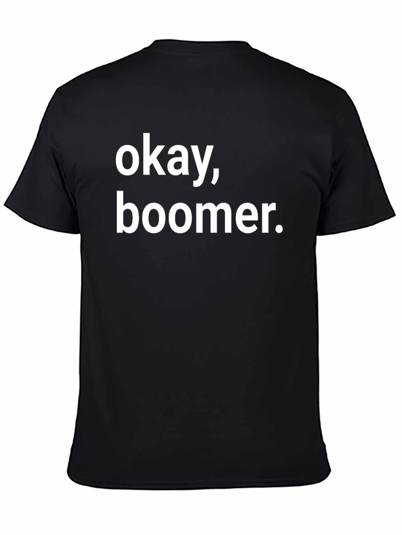 Okay Boomer Graphic T-Shirt - Black Cotton Tee