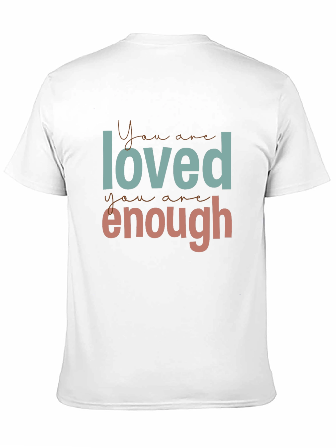 You Are Loved & Enough Graphic Tee