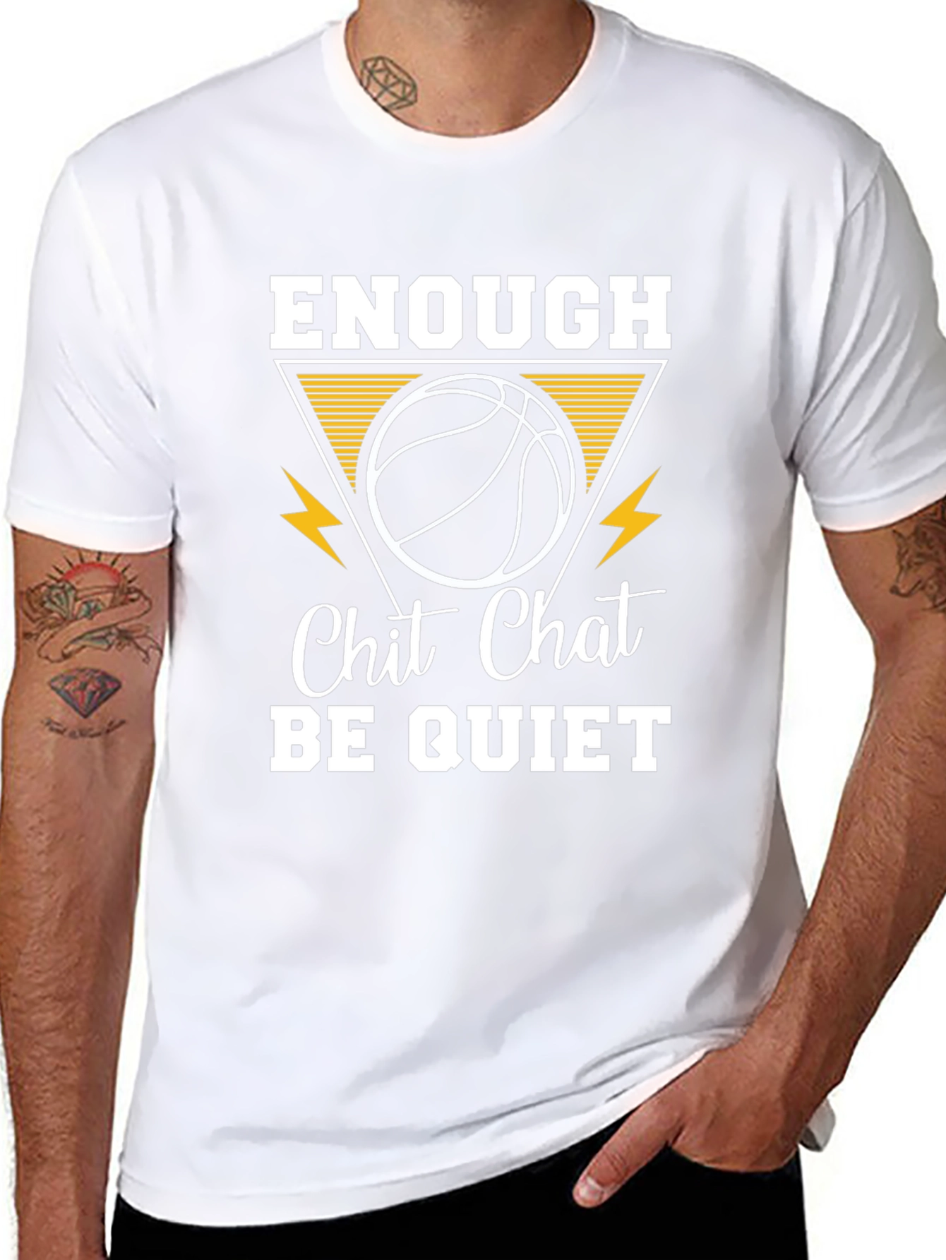 Enough Chit Chat Be Quiet Basketball T-Shirt