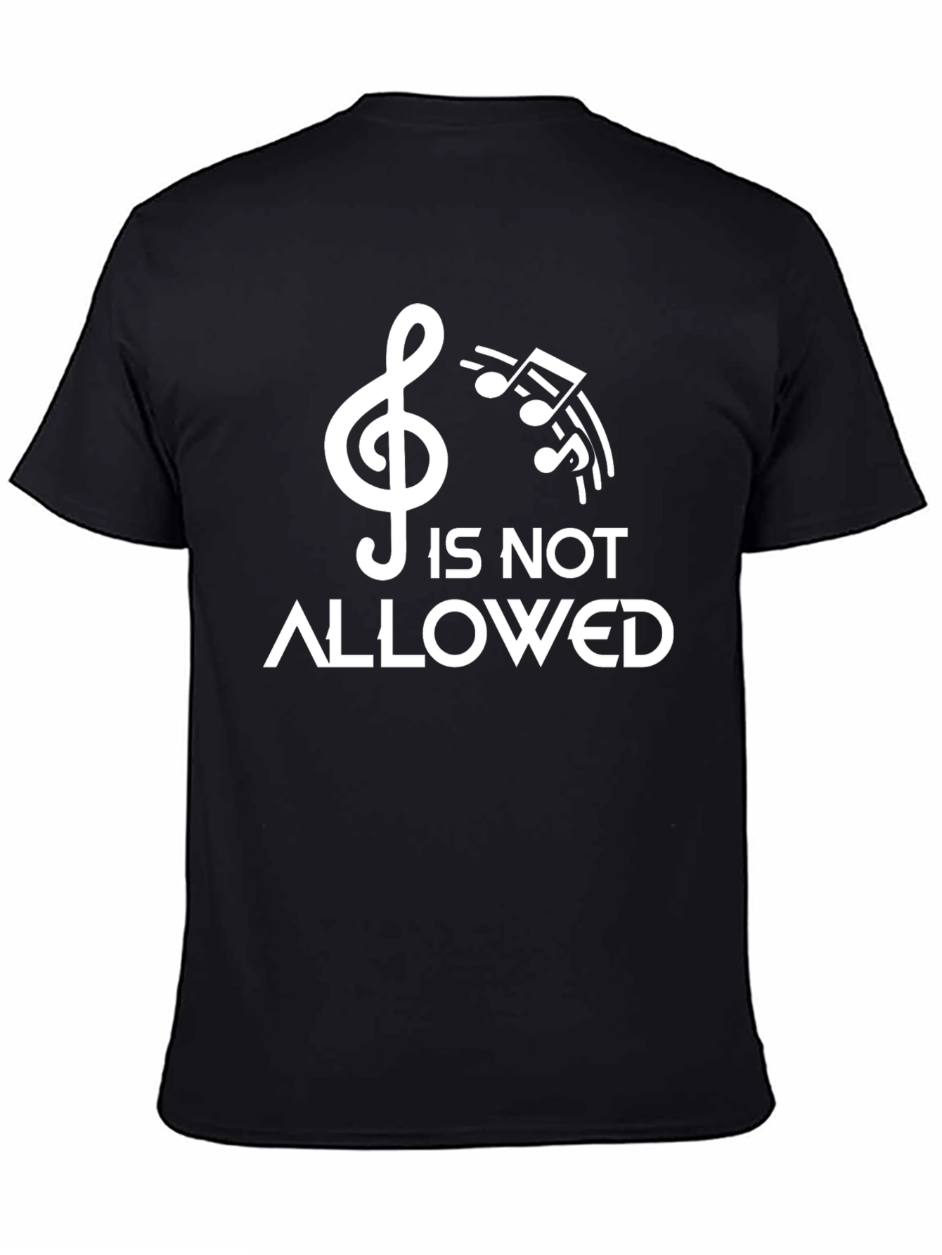 Music Is Not Allowed Funny Graphic T-Shirt