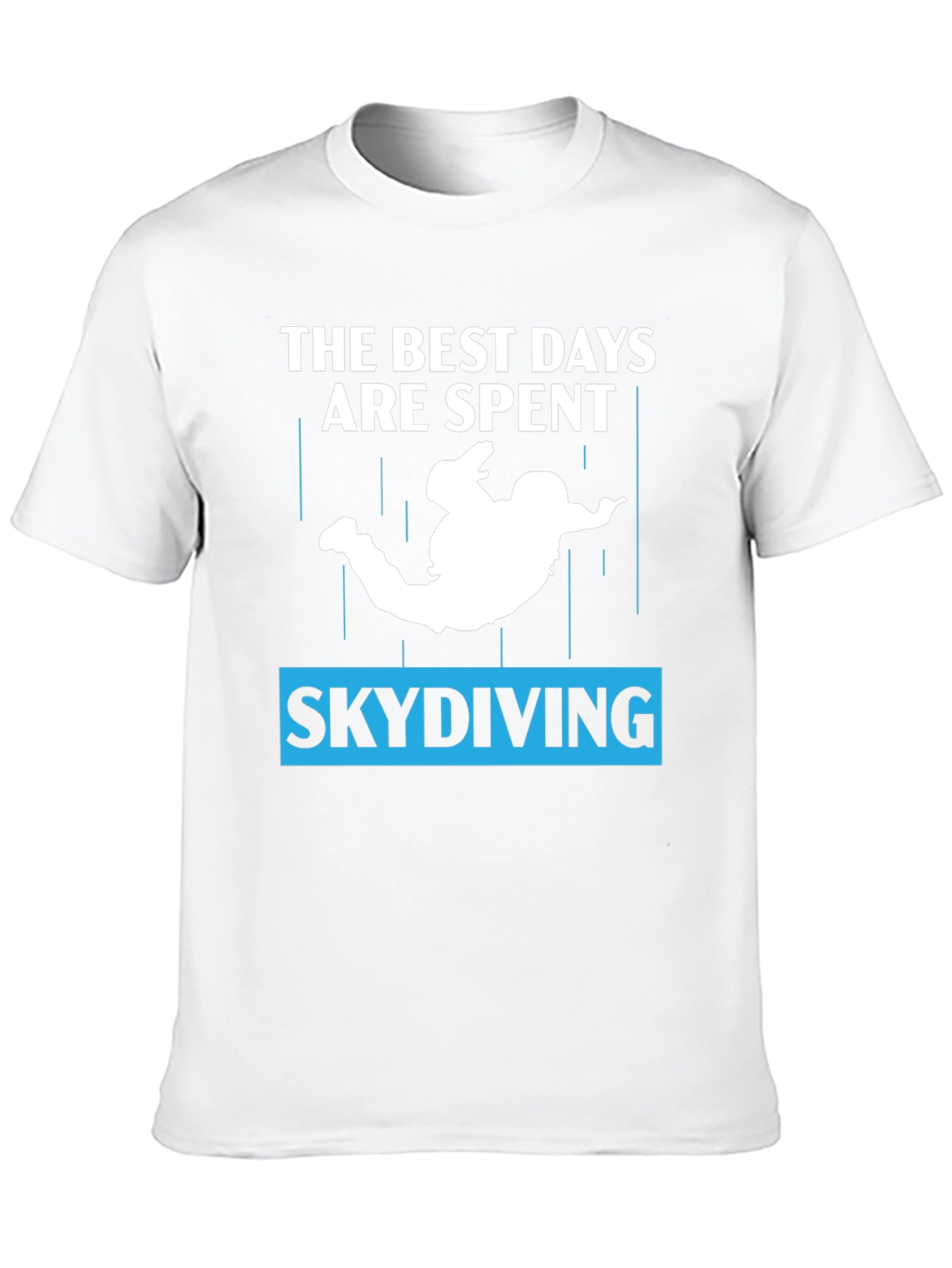 Skydiving T-Shirt - Best Days Spent