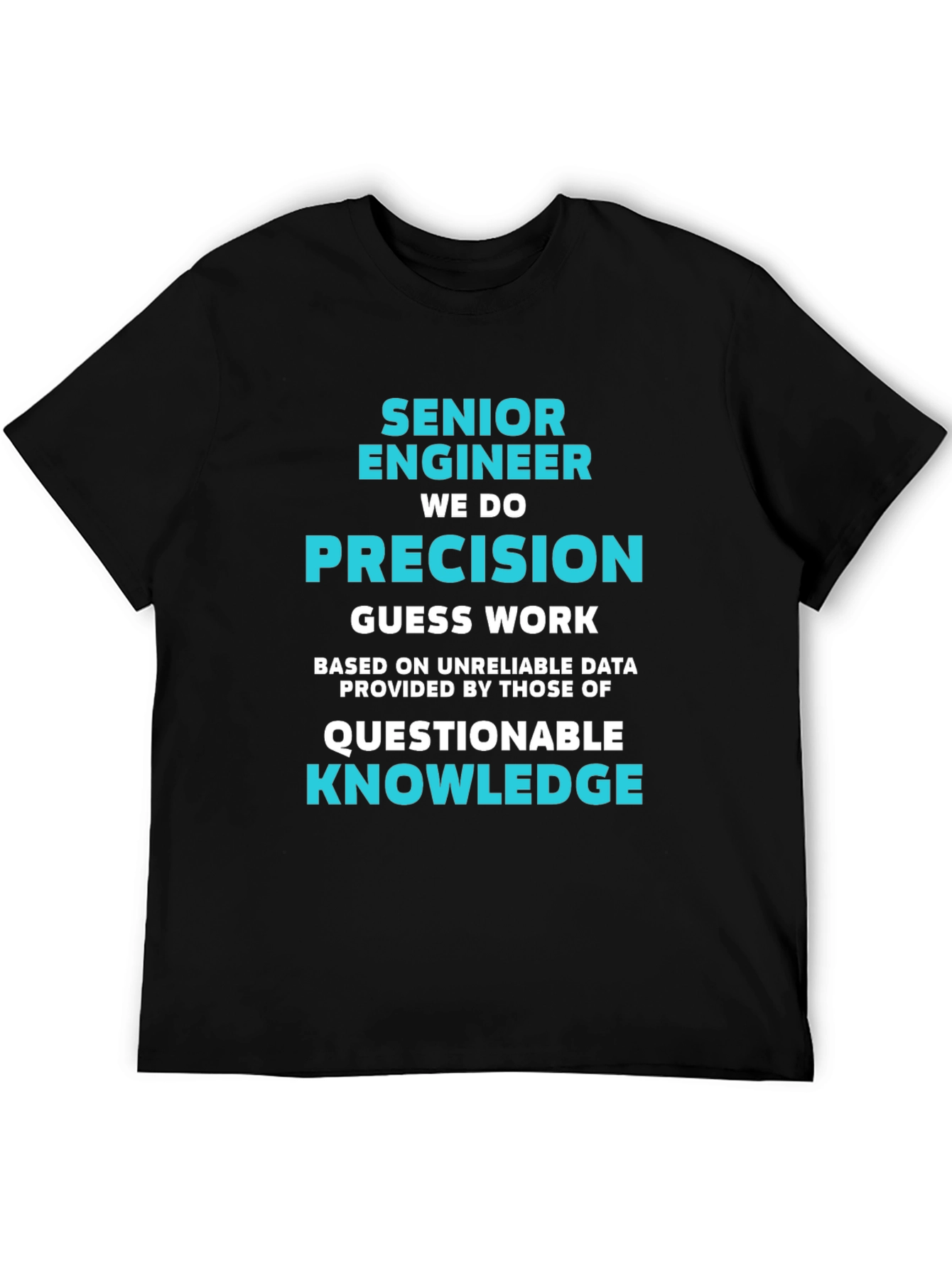 Senior Engineer Precision Graphic T-Shirt