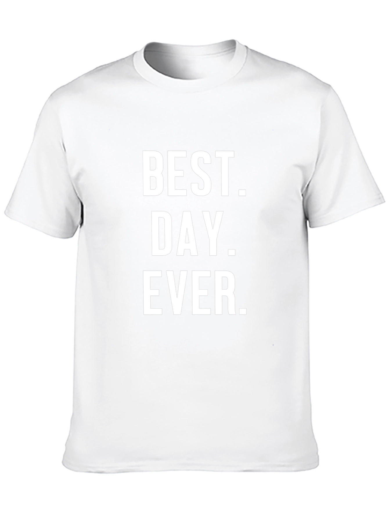 Best Day Ever T-Shirt - Black
