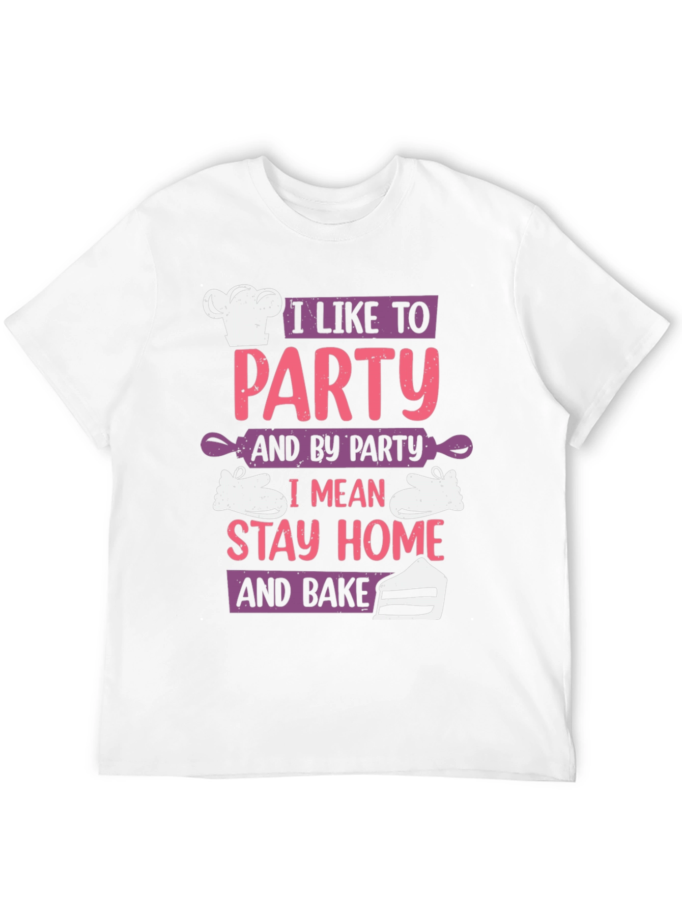 I Like To Party and Bake Graphic T-Shirt
