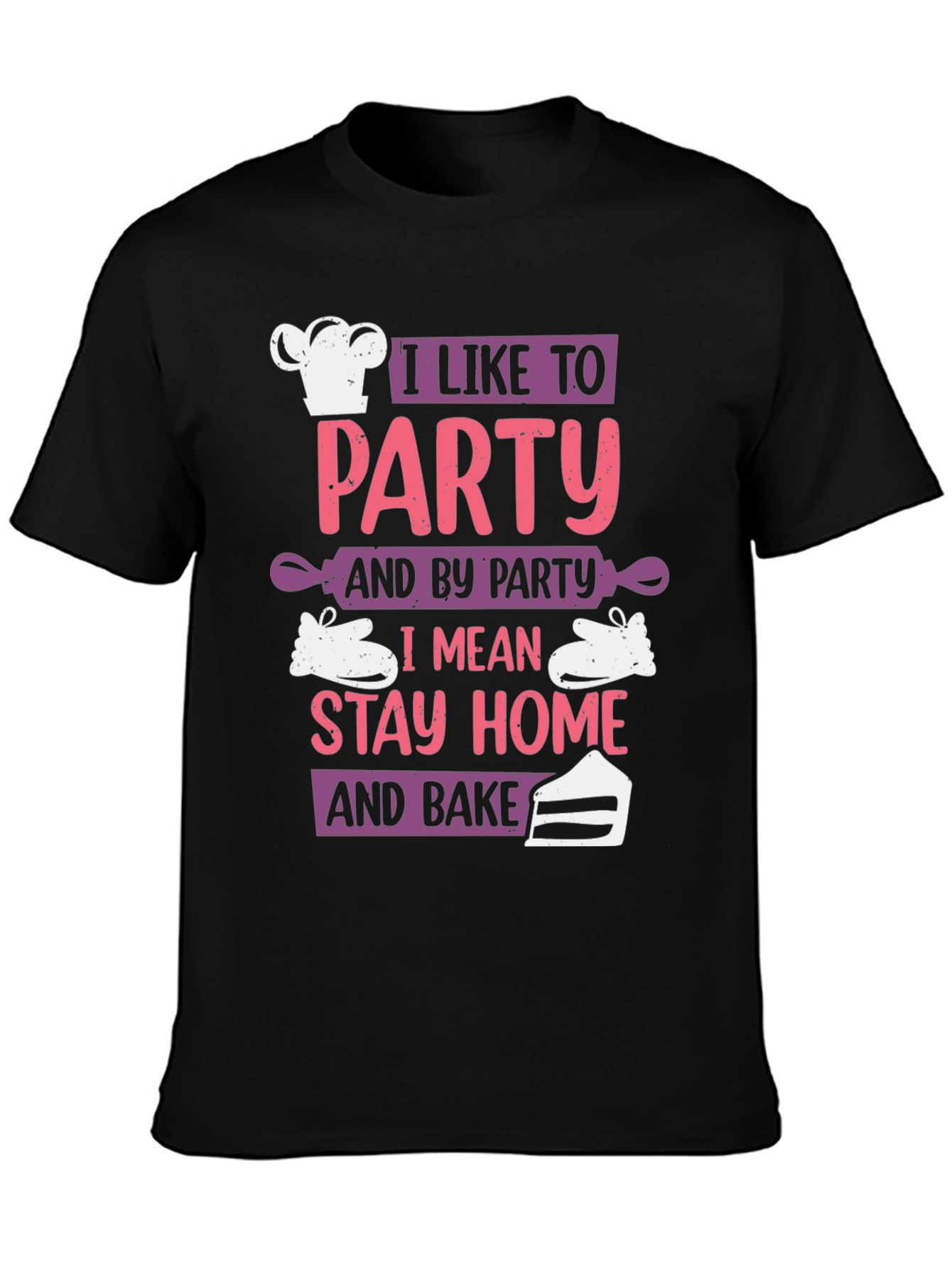 I Like To Party and Bake Graphic T-Shirt